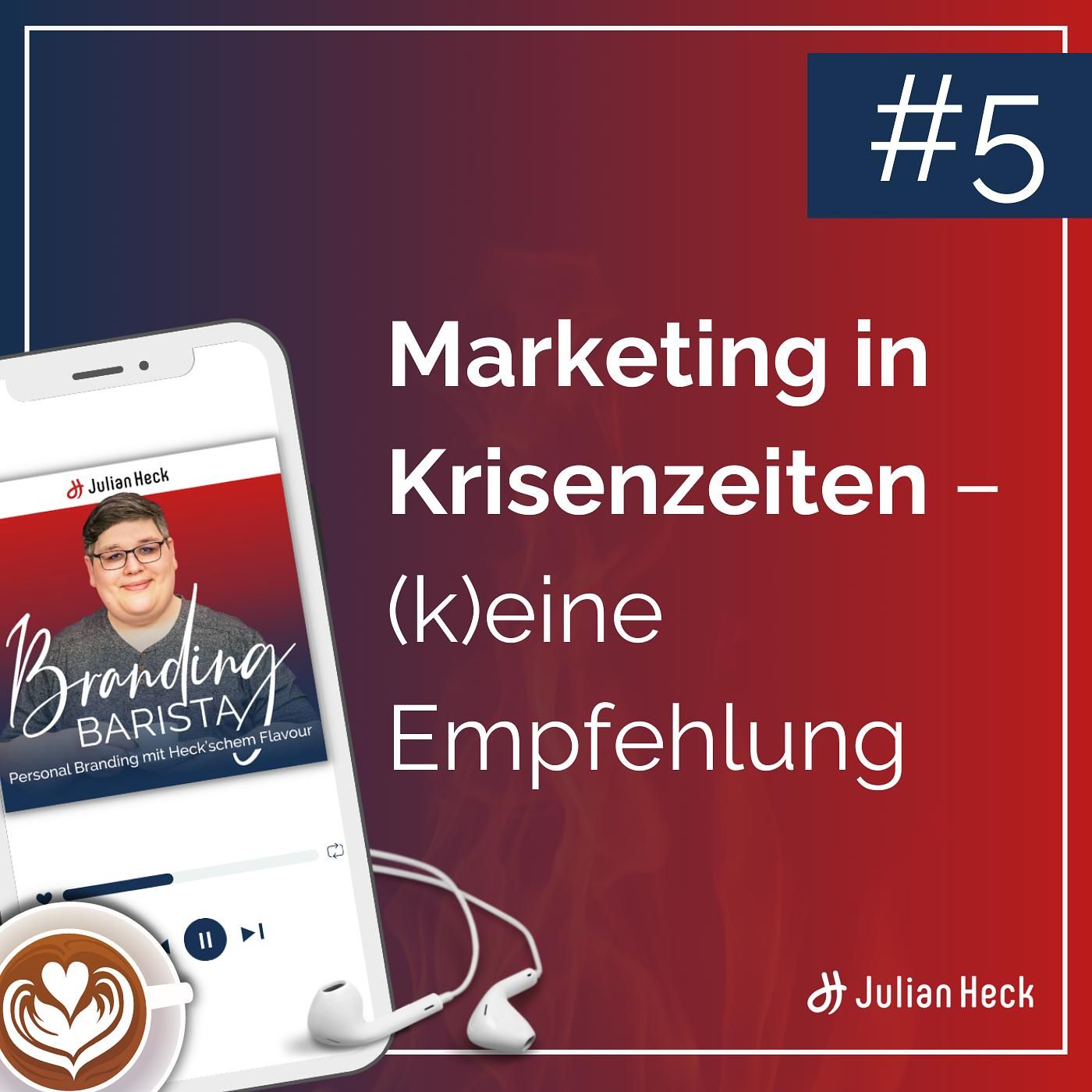 #5 - Marketing in Krisenzeiten