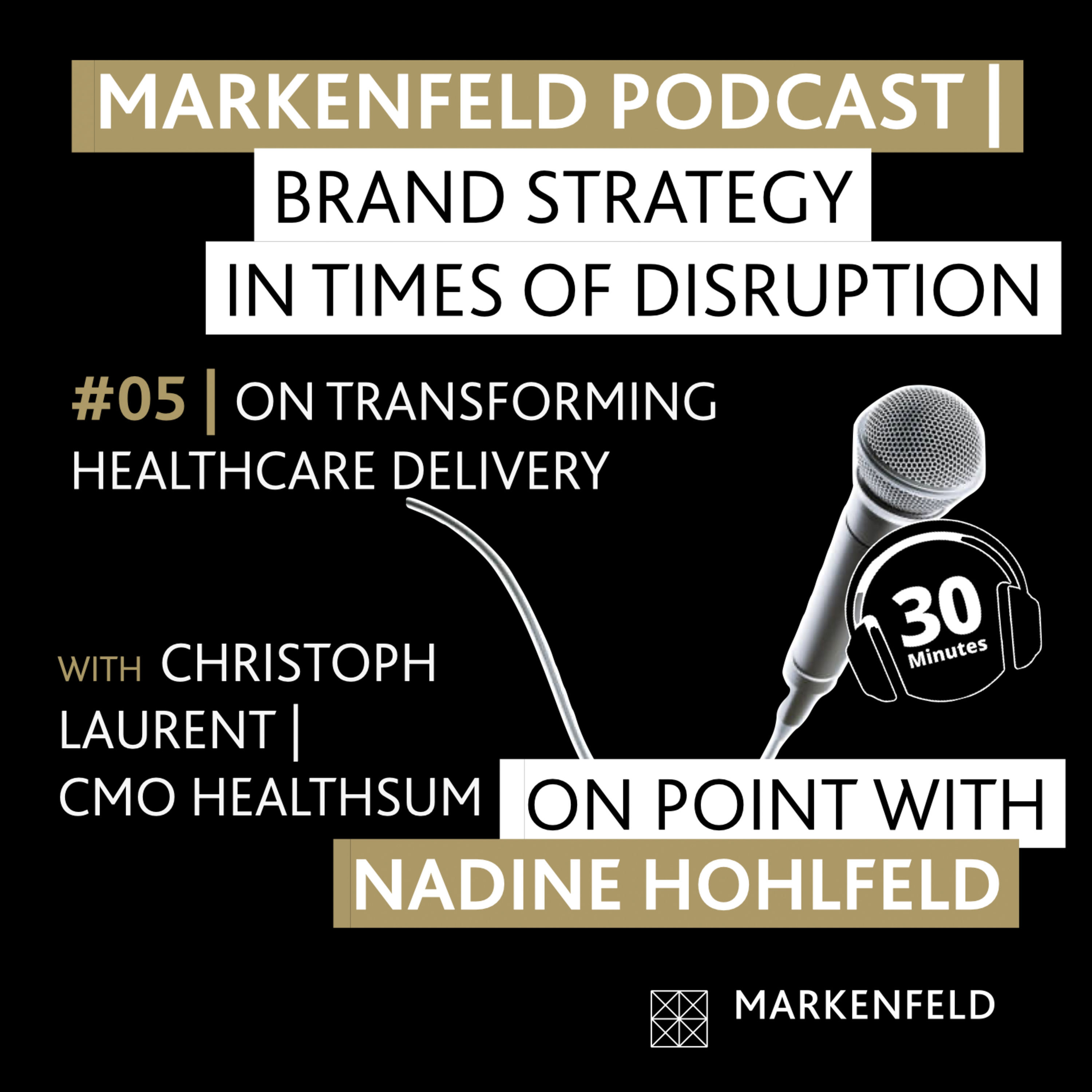 đ„ 5 | ON TRANSFORMING HEALTHCARE DELIVERY with CHRISTOPHE LAURENT (CMO HEALTHSUM)