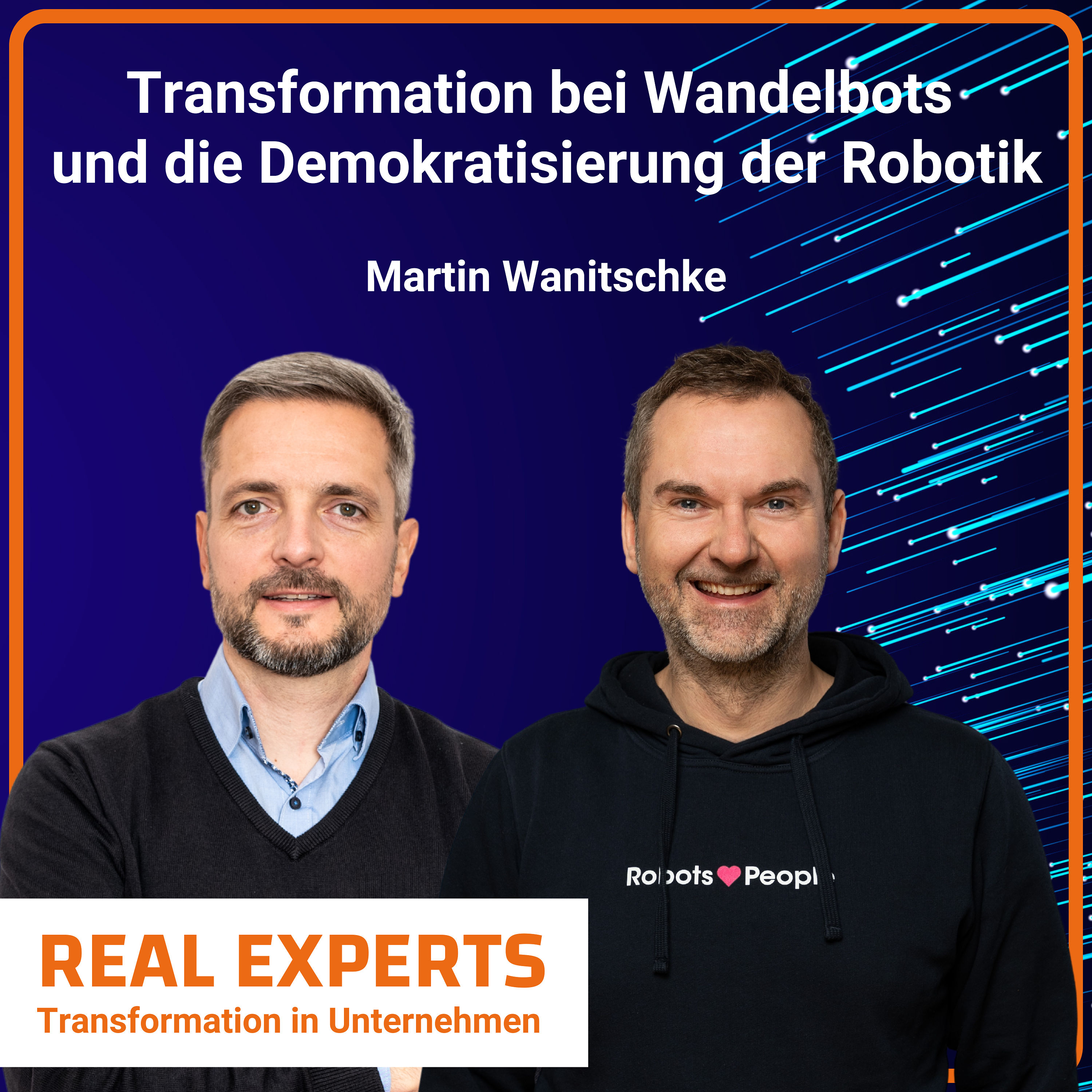 #5 Transformation bei Wandelbots: Der Weg zur Demokratisierung der Robotik | Martin Wanitschke