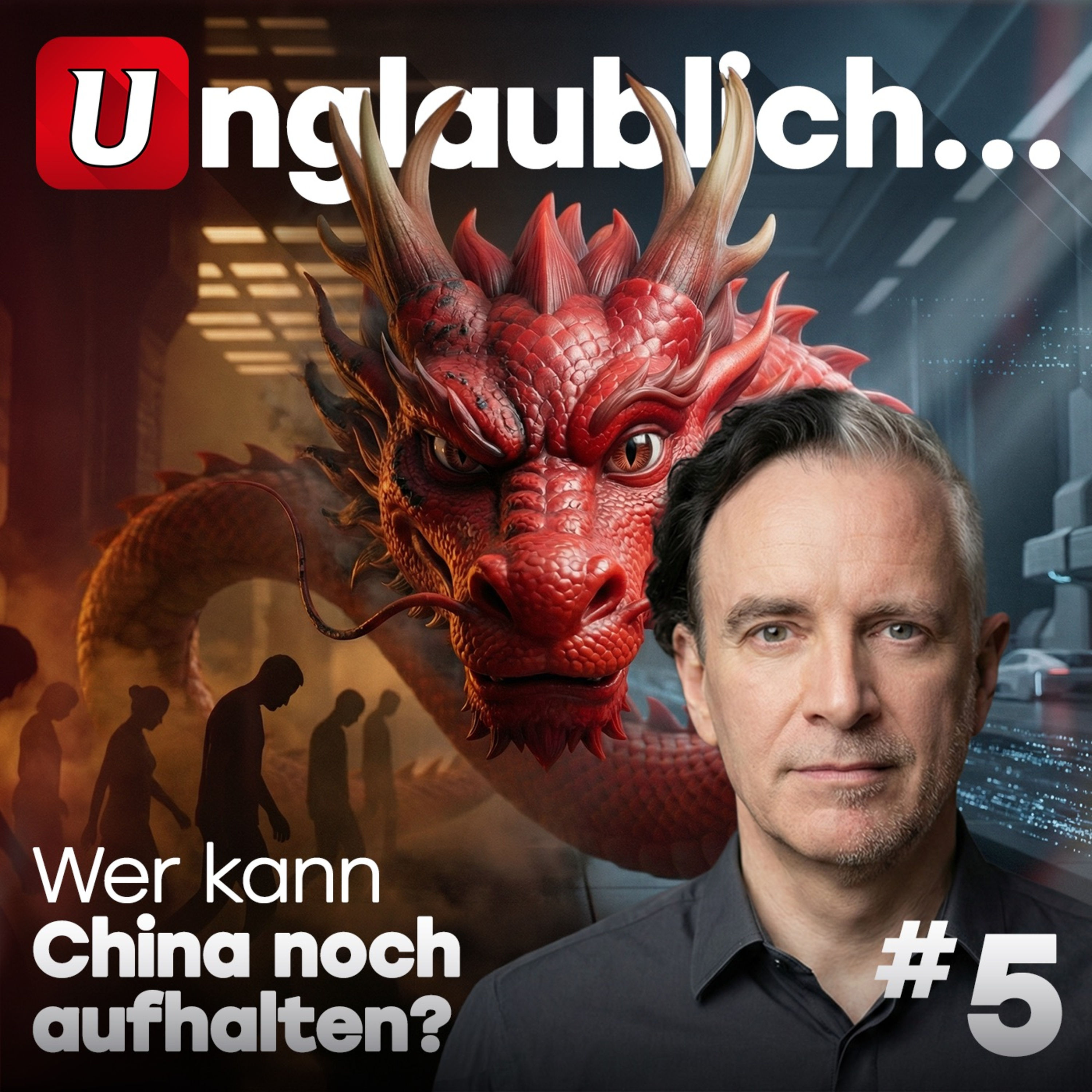 #5 Wer kann China noch aufhalten?