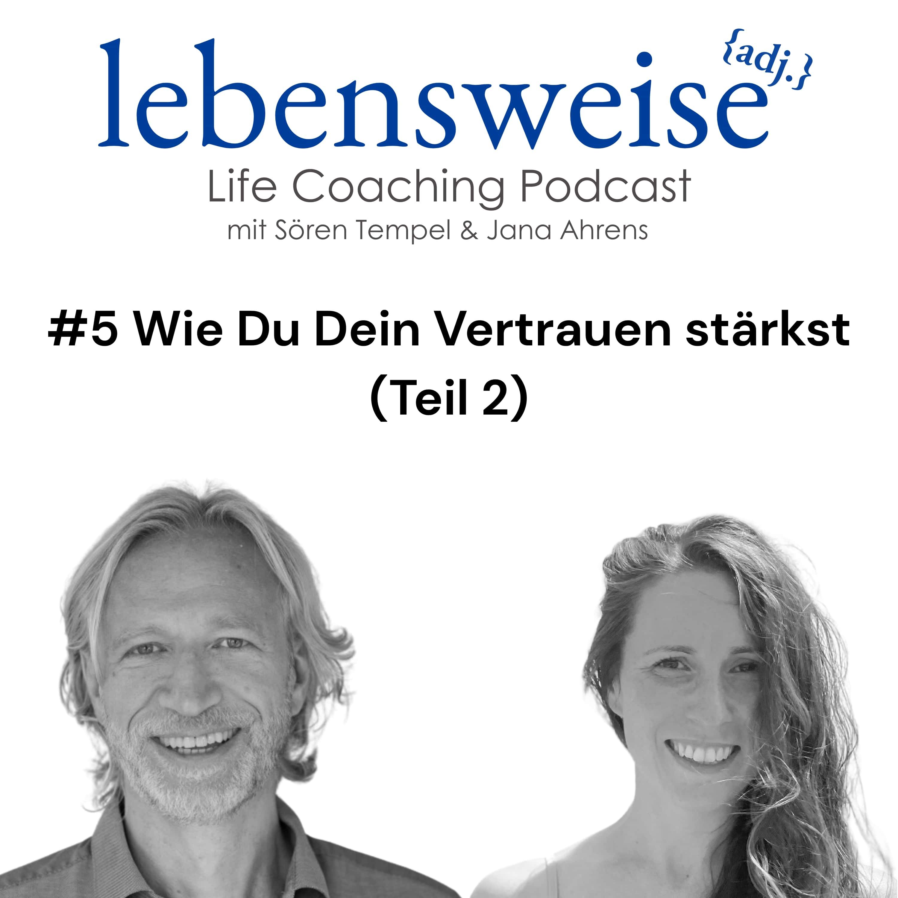 #5 Wie Du Dein Vertrauen stärkst (Teil 2)
