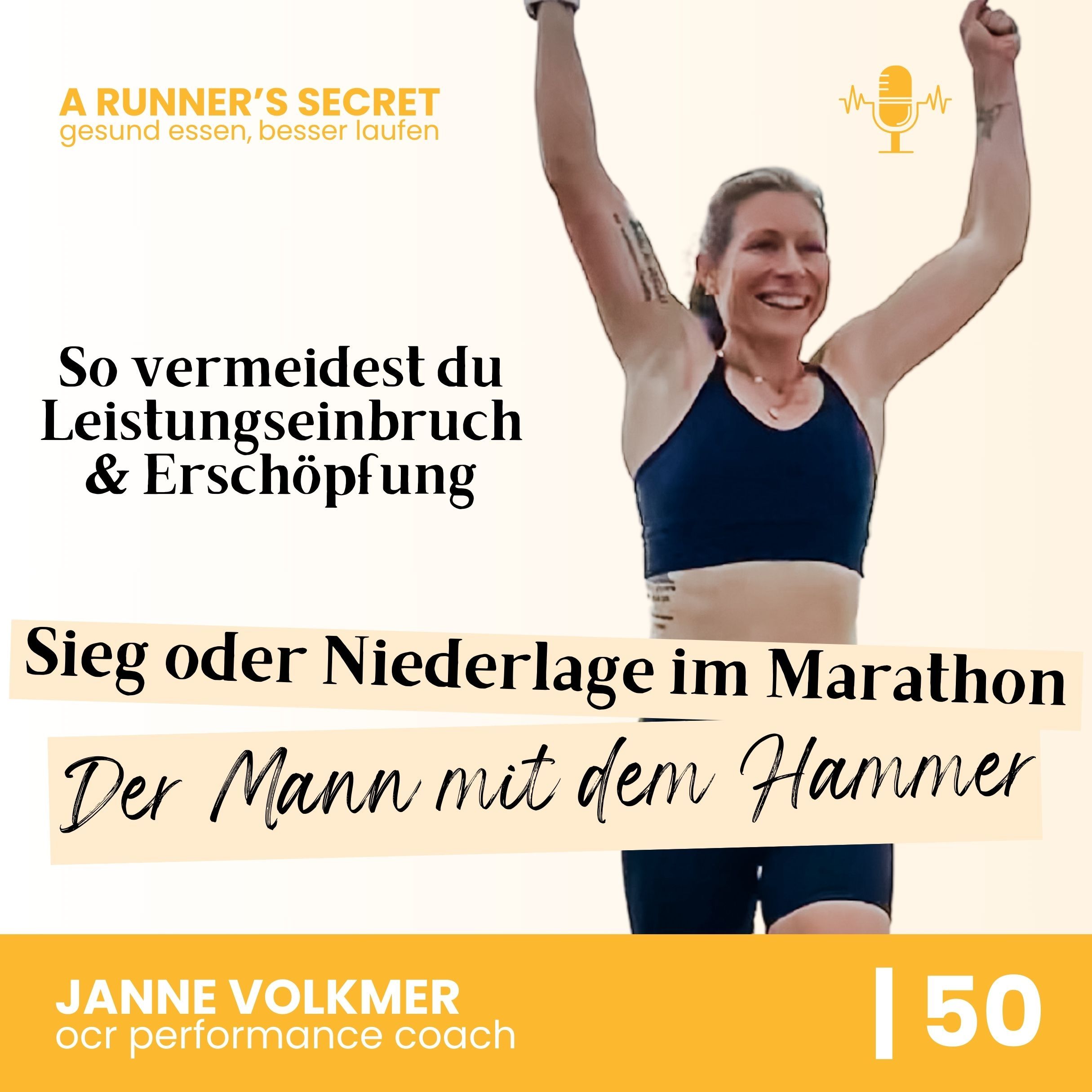 50 | Der Mann mit dem Hammer: Sieg oder Niederlage im Marathon - So vermeidest du Leistungseinbruch & Erschöpfung