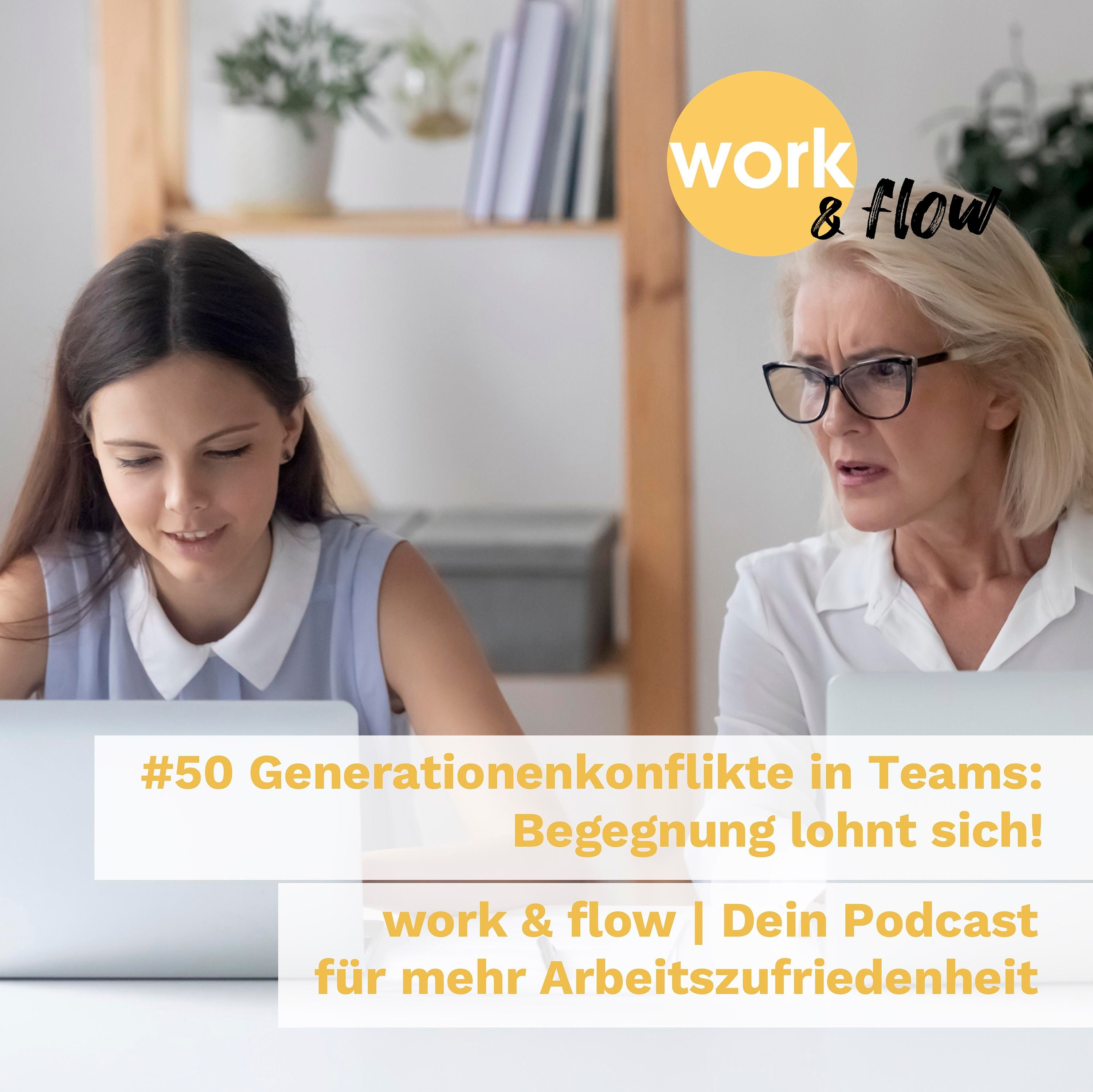 #50 Generationenkonflikte in Teams: Begegnung lohnt sich!