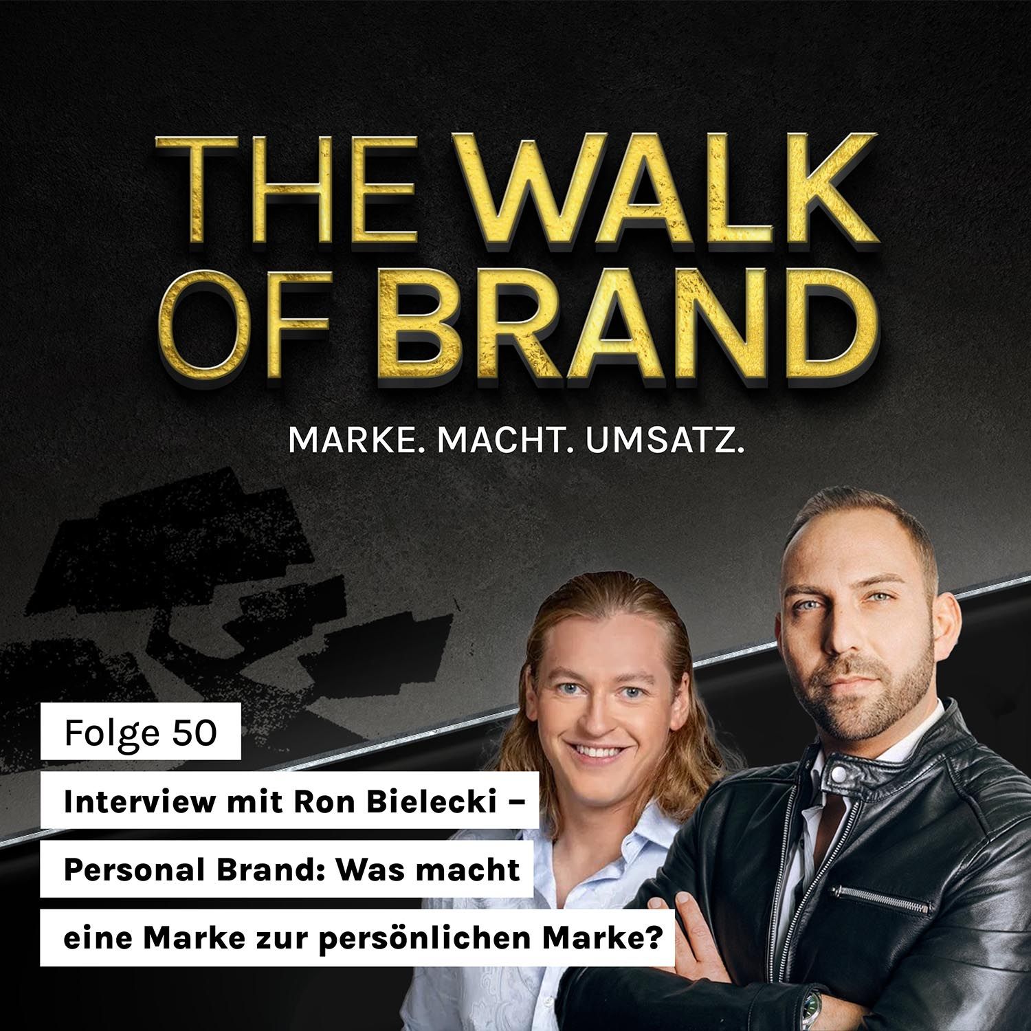 #50 Interview mit Ron Bielecki – Personal Brand: Was macht eine Marke zur persönlichen Marke?