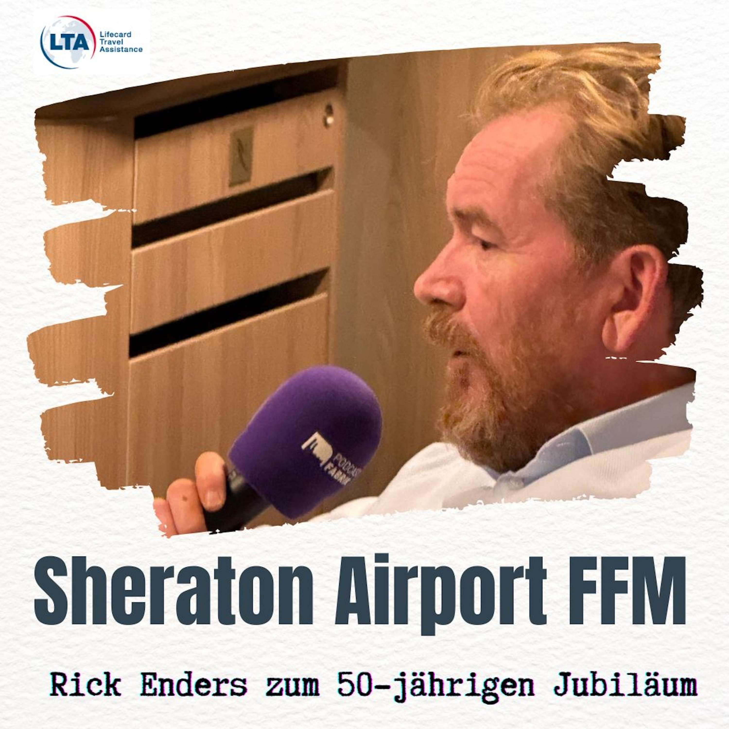 50 Jahre Sheraton Airport Frankfurt am Main