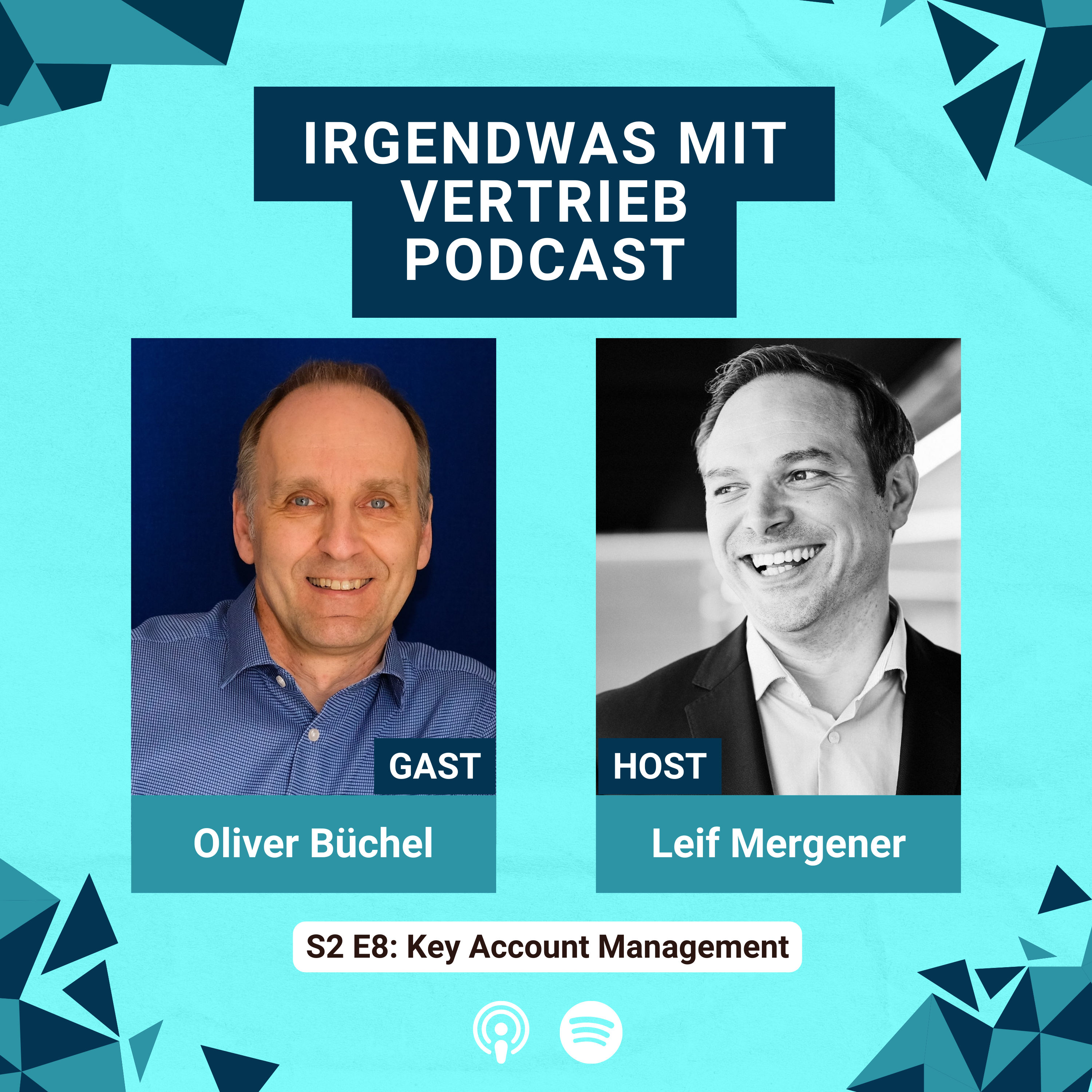 #50 S2E8 Key Account Management: Wie du KAM richtig einsetzt - Interview mit Oliver Büchel
