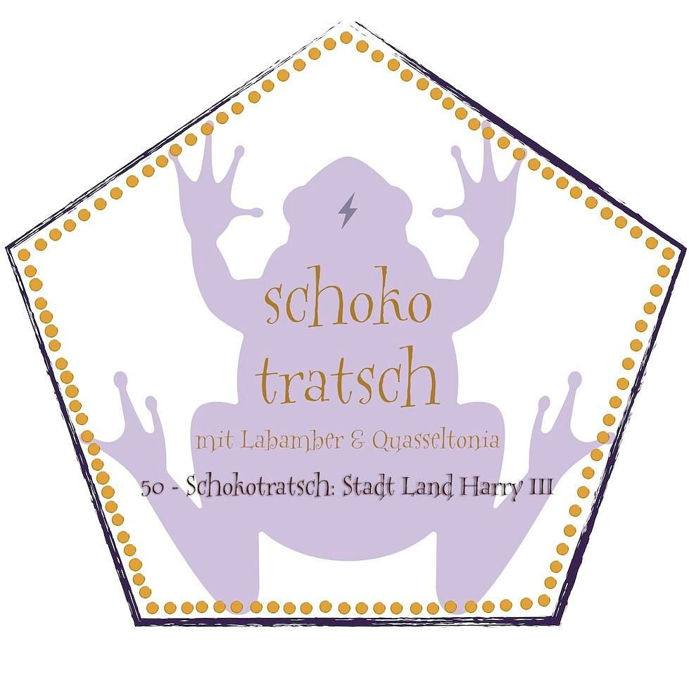 50 - Schokotratsch: Stadt Land Harry III