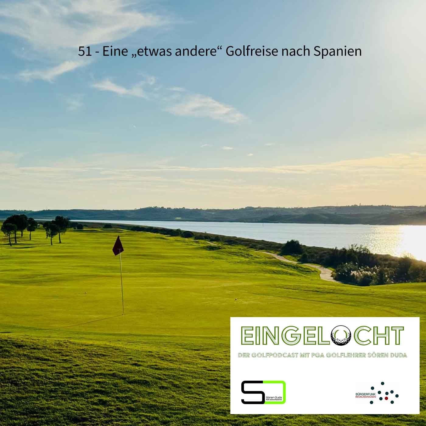 #51 - Eine "etwas andere" Golfreise in Spanien