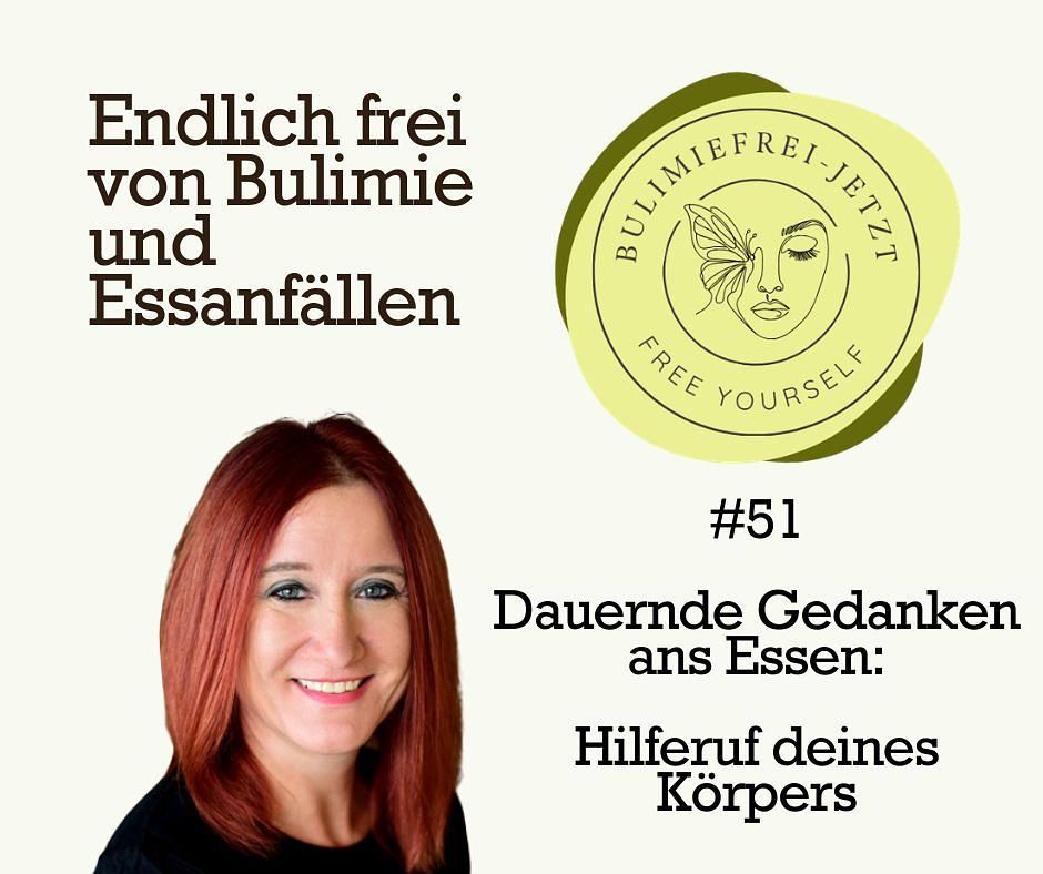 #51 - Gedanken ans Essen - Hilferuf deines Körpers