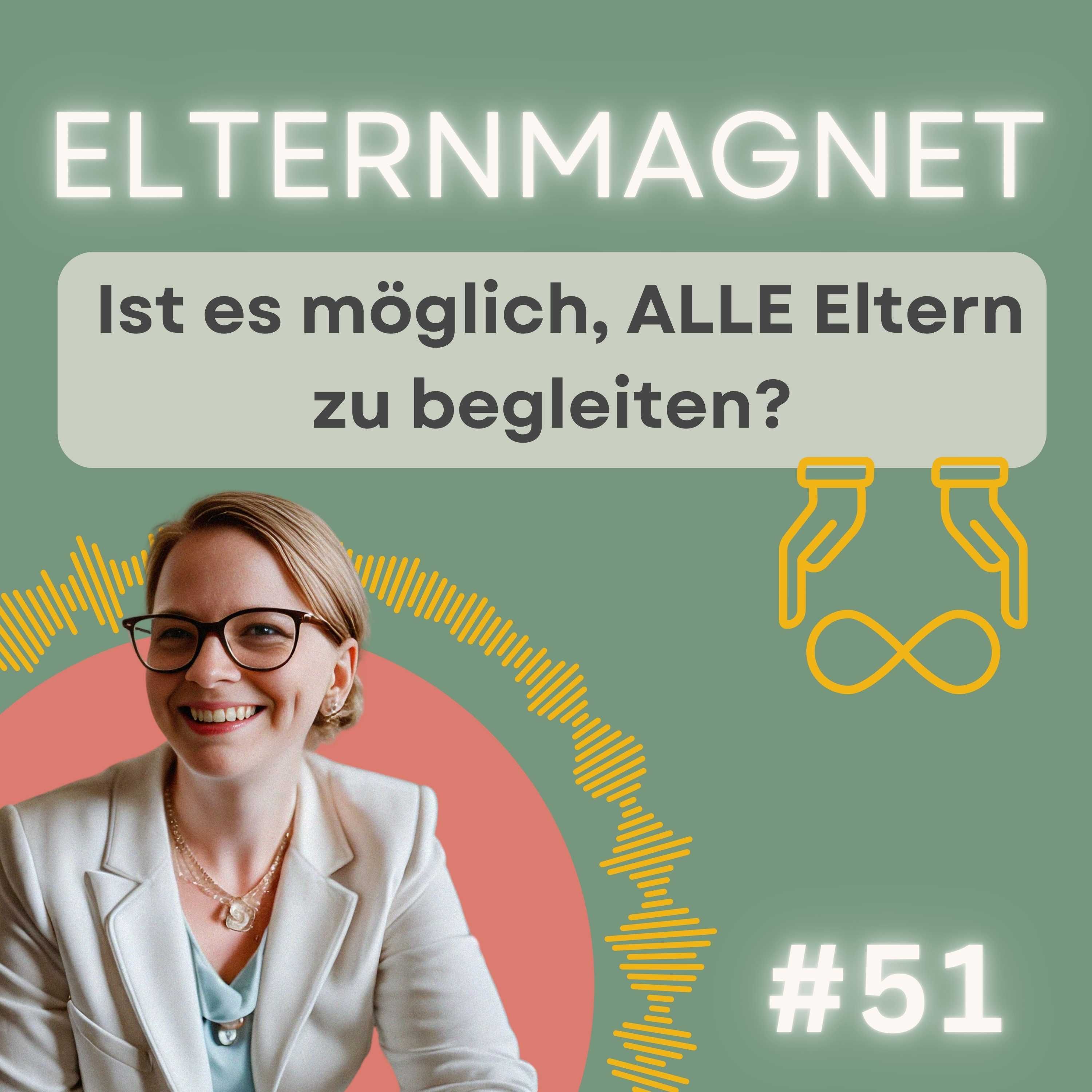 51 Von der Schwangerschaft bis zum Schuleintritt – Ist es möglich, ALLE Eltern zu begleiten?