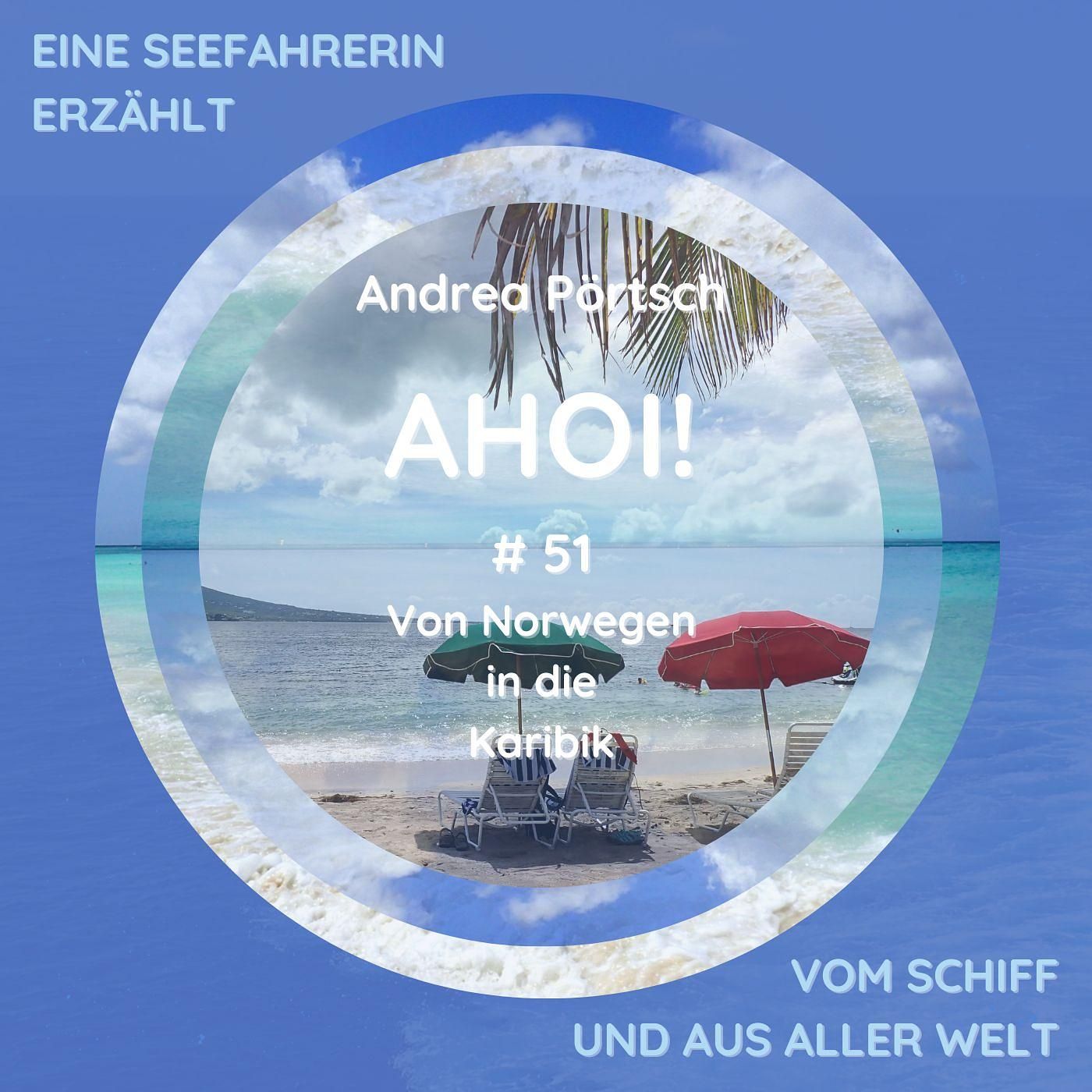 # 51 Von Norwegen in die Karibik