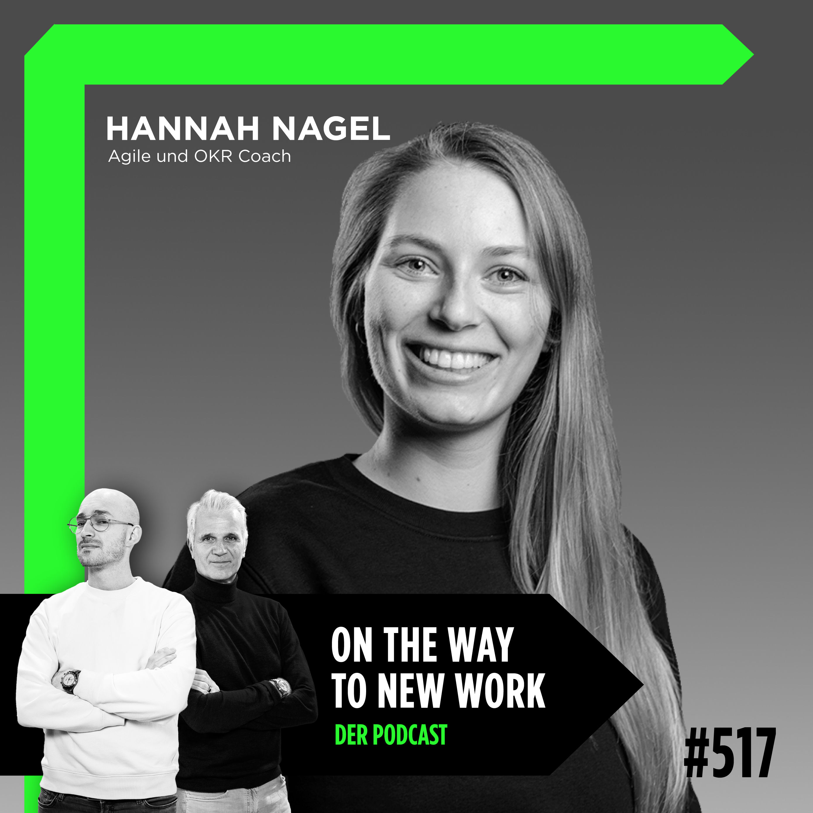 #517 Hannah Nagel | Agile und OKR Coach bei HelloAgile | Live von der OKR Open