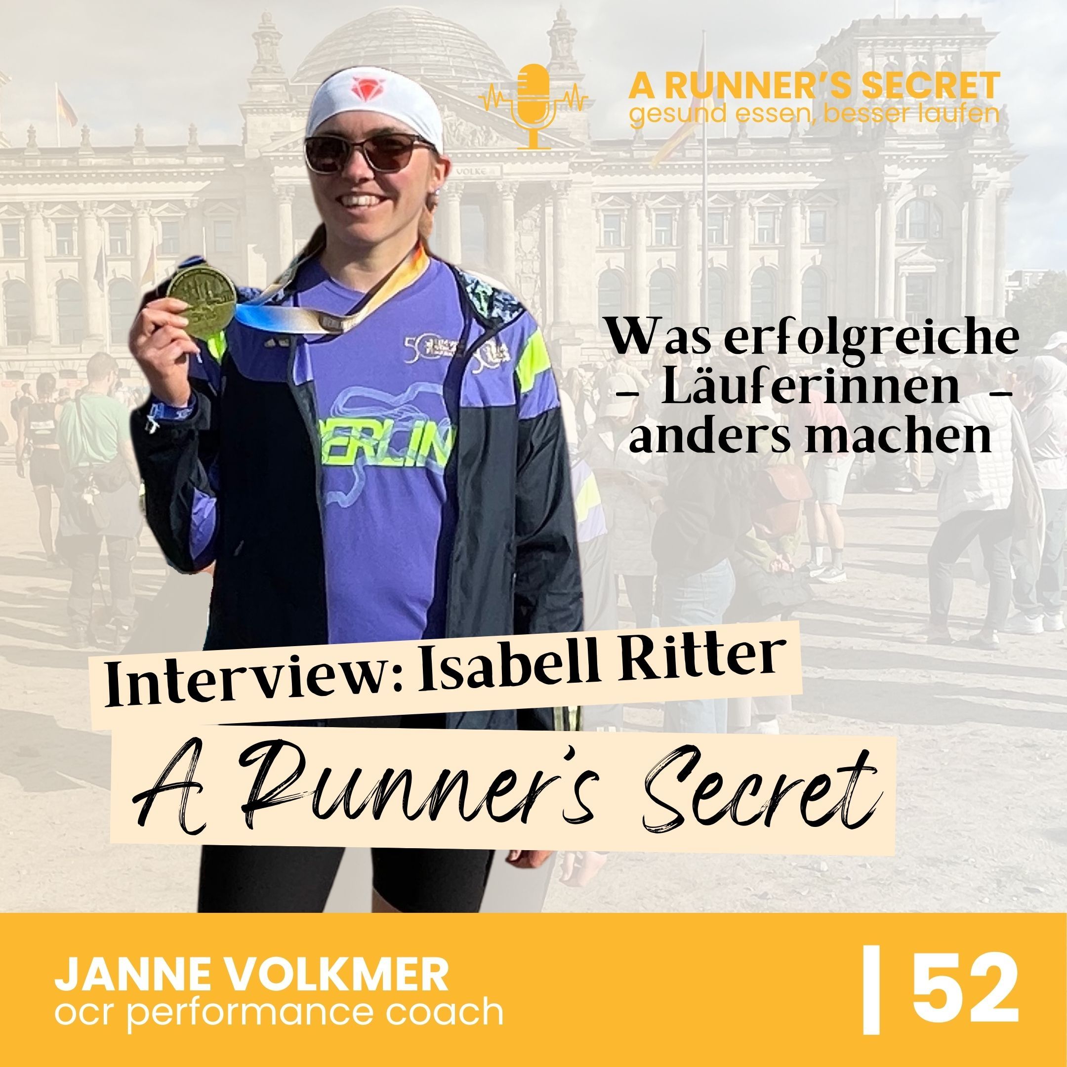 52 | A Runner's Secret: Interview mit Isabell Ritter - Was erfolgreiche LäuferInnen anders machen