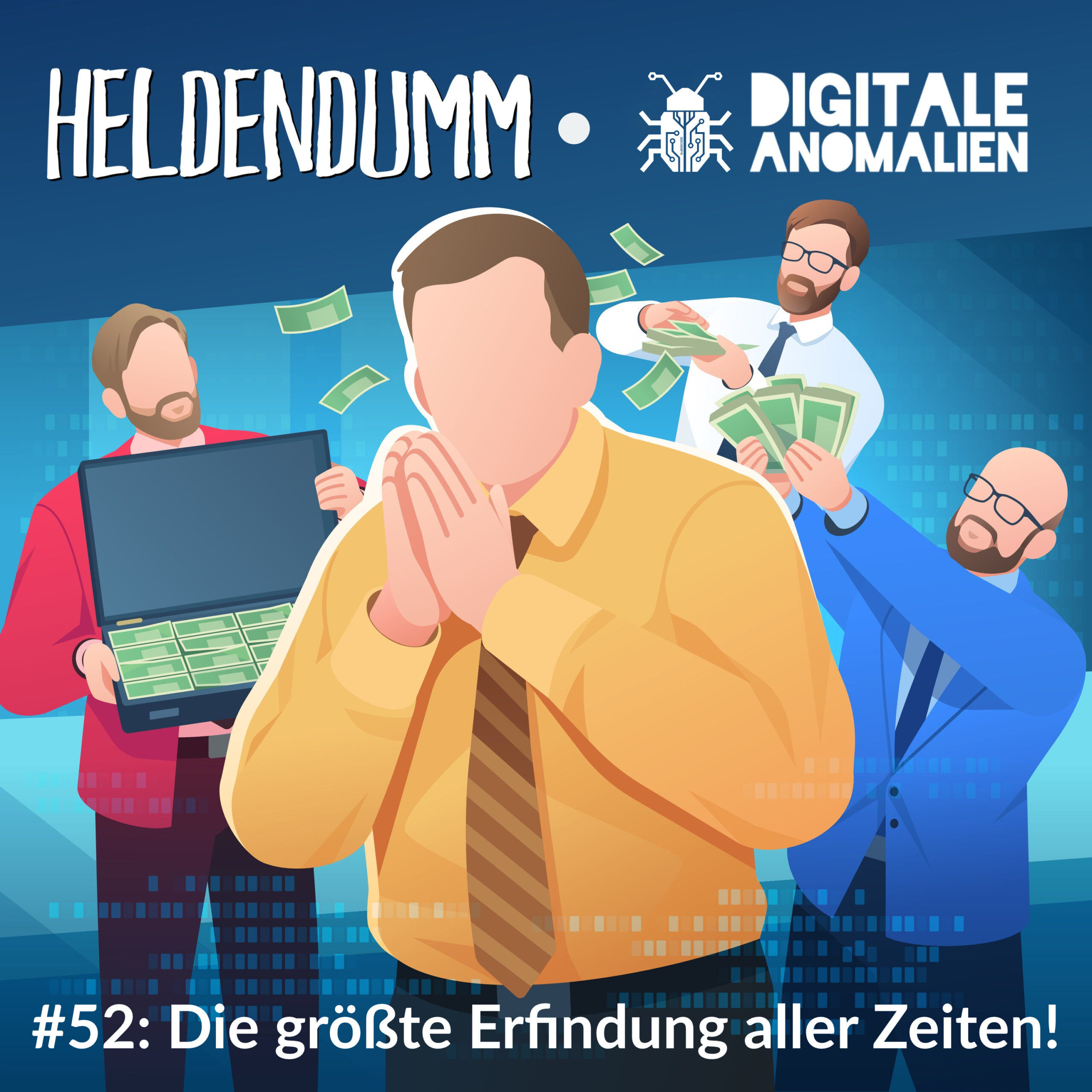 #52: Die größte Erfindung aller Zeiten! (feat. Heldendumm)