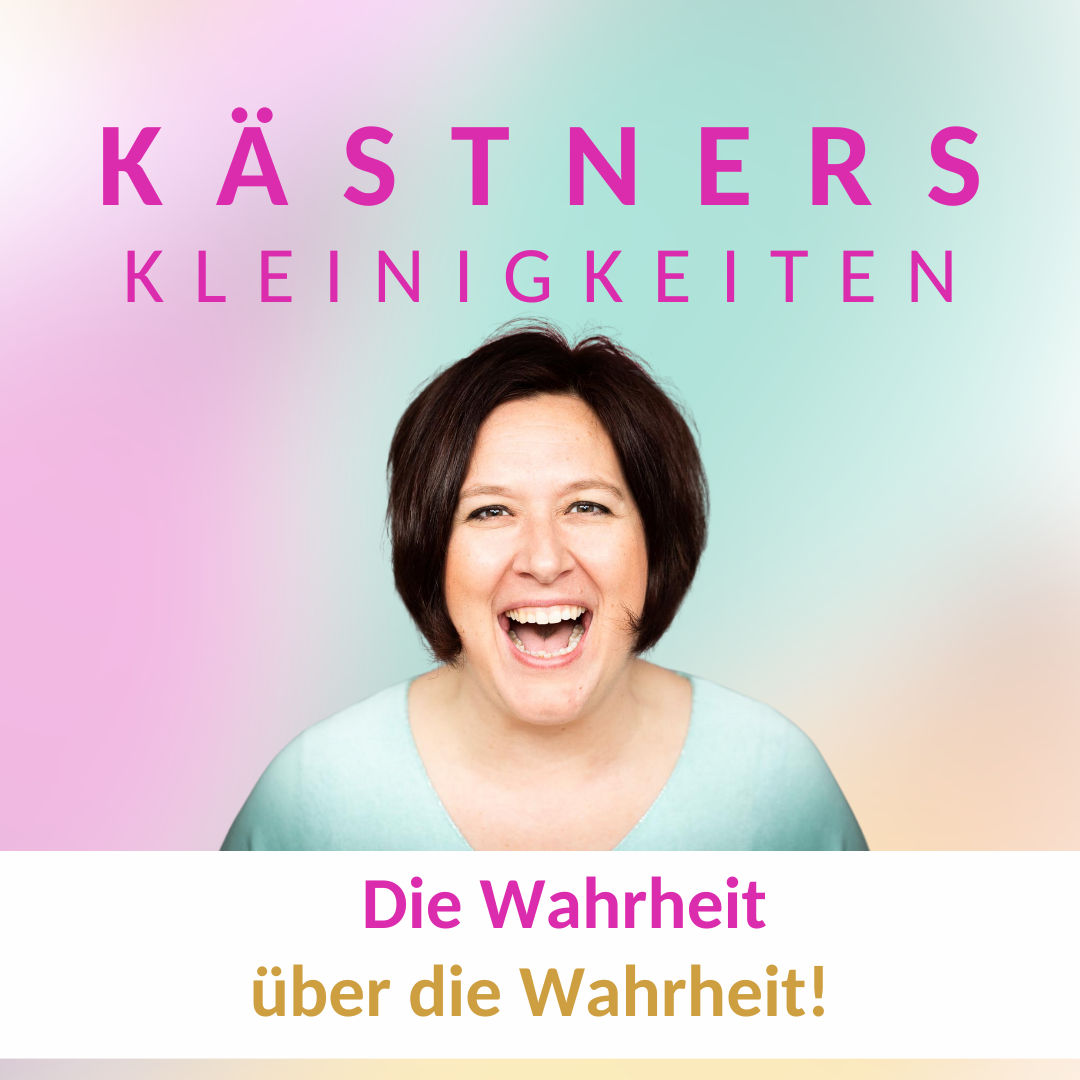 #52 Die Wahrheit über die Wahrheit!