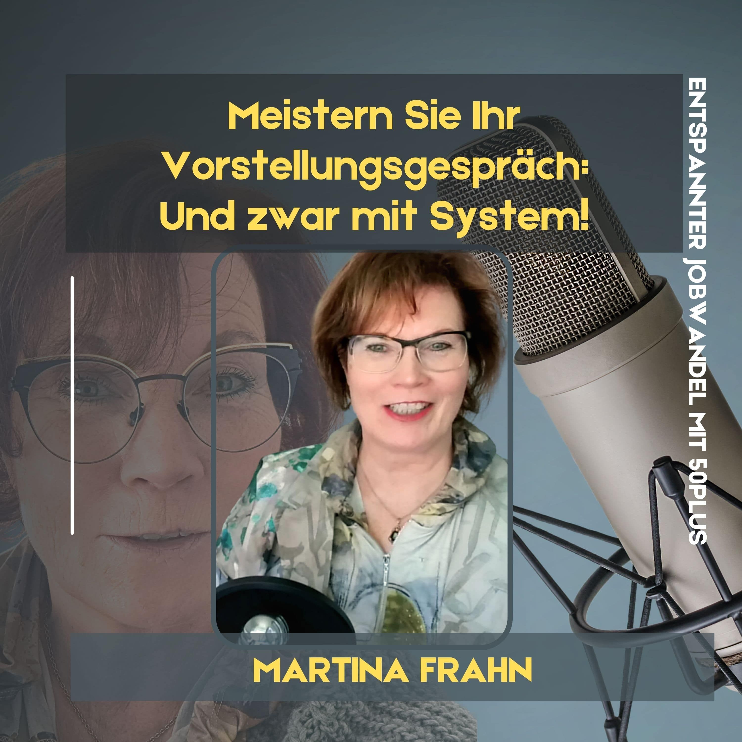 #52 - Meistern Sie Ihr Vorstellungsgespräch: Und zwar mit System!
