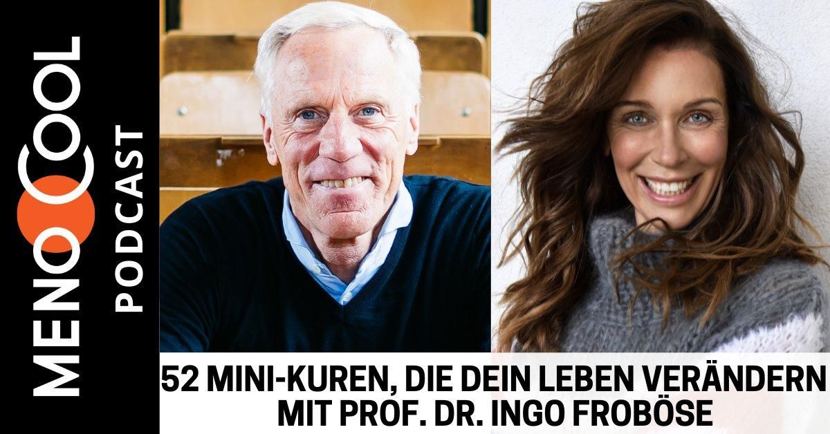 52 Mini-Kuren, die dein Leben verändern – mit Prof. Dr. Ingo Froböse