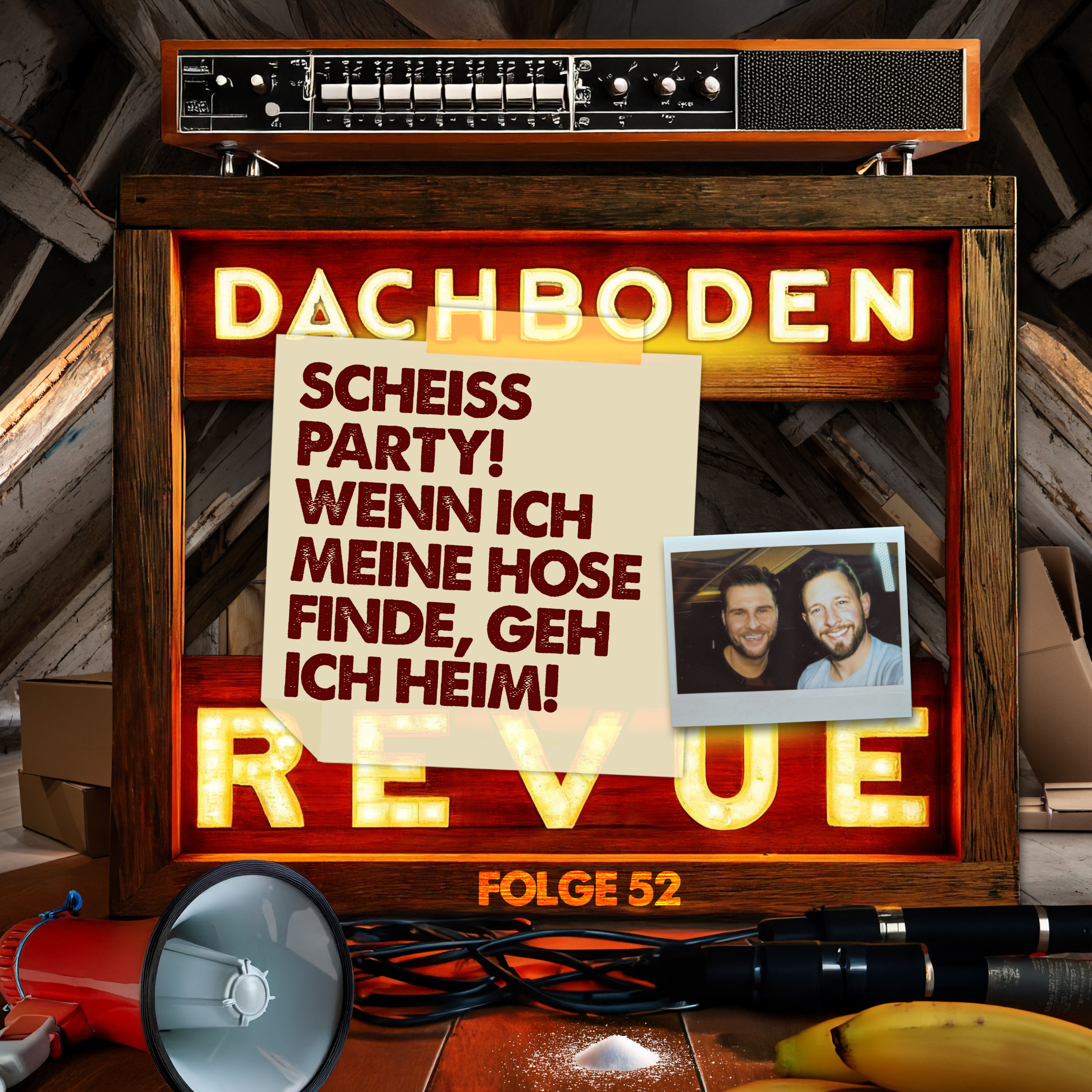 #52, Scheiß Party. Wenn ich meine Hose finde, gehe ich heim!