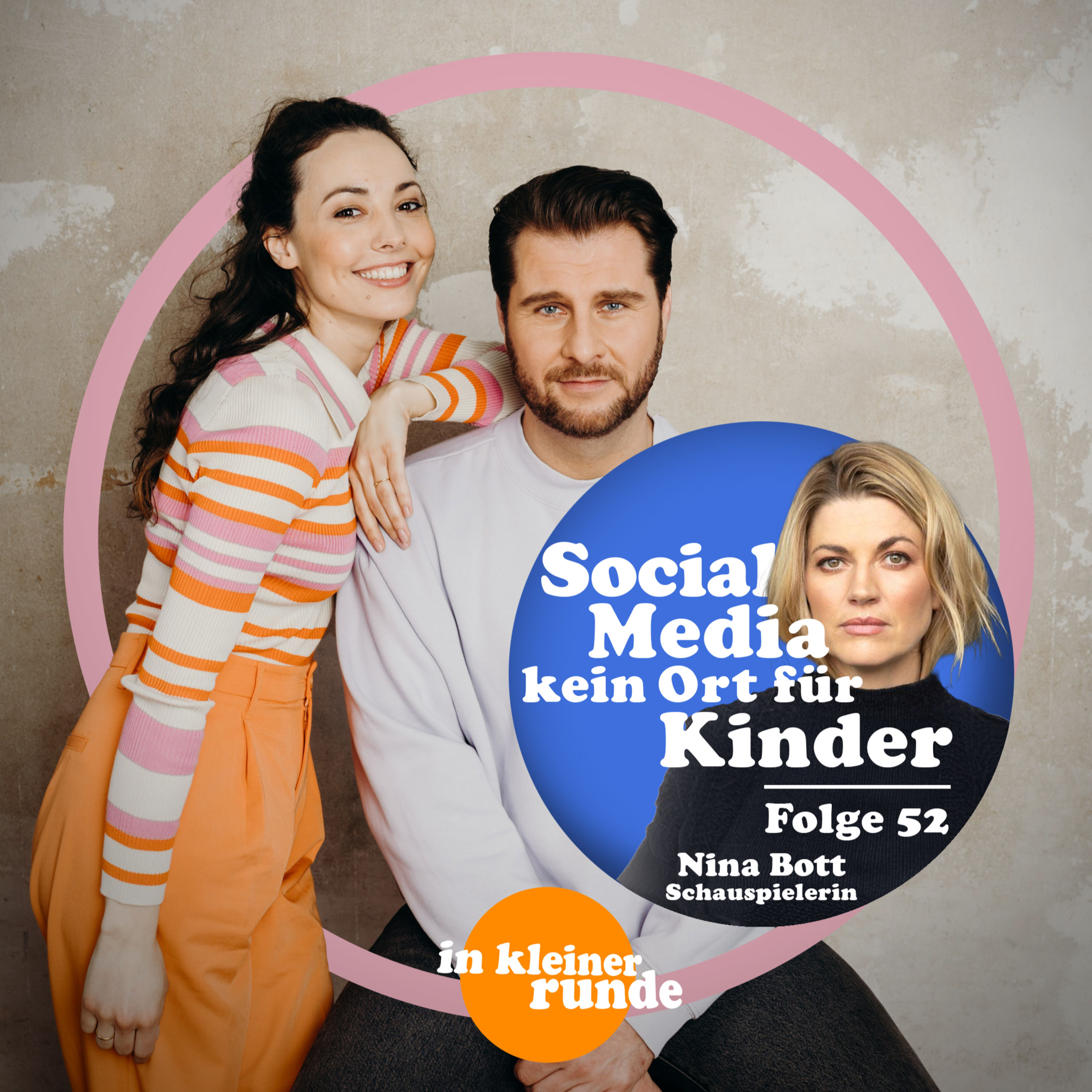 #52, Social-Media ist kein Ort für Kinder, Mit: Nina Bott
