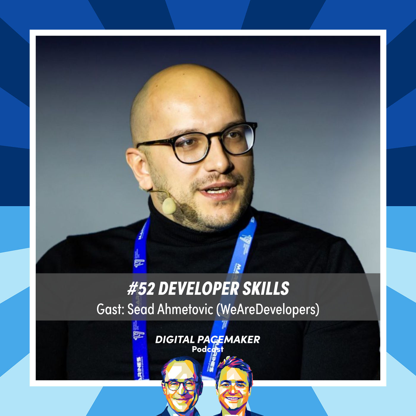 #52 Wie muss ich mich verändern, um mit dem Wandel Schritt zu halten? mit Sead Ahmetovic (WeAreDevelopers)