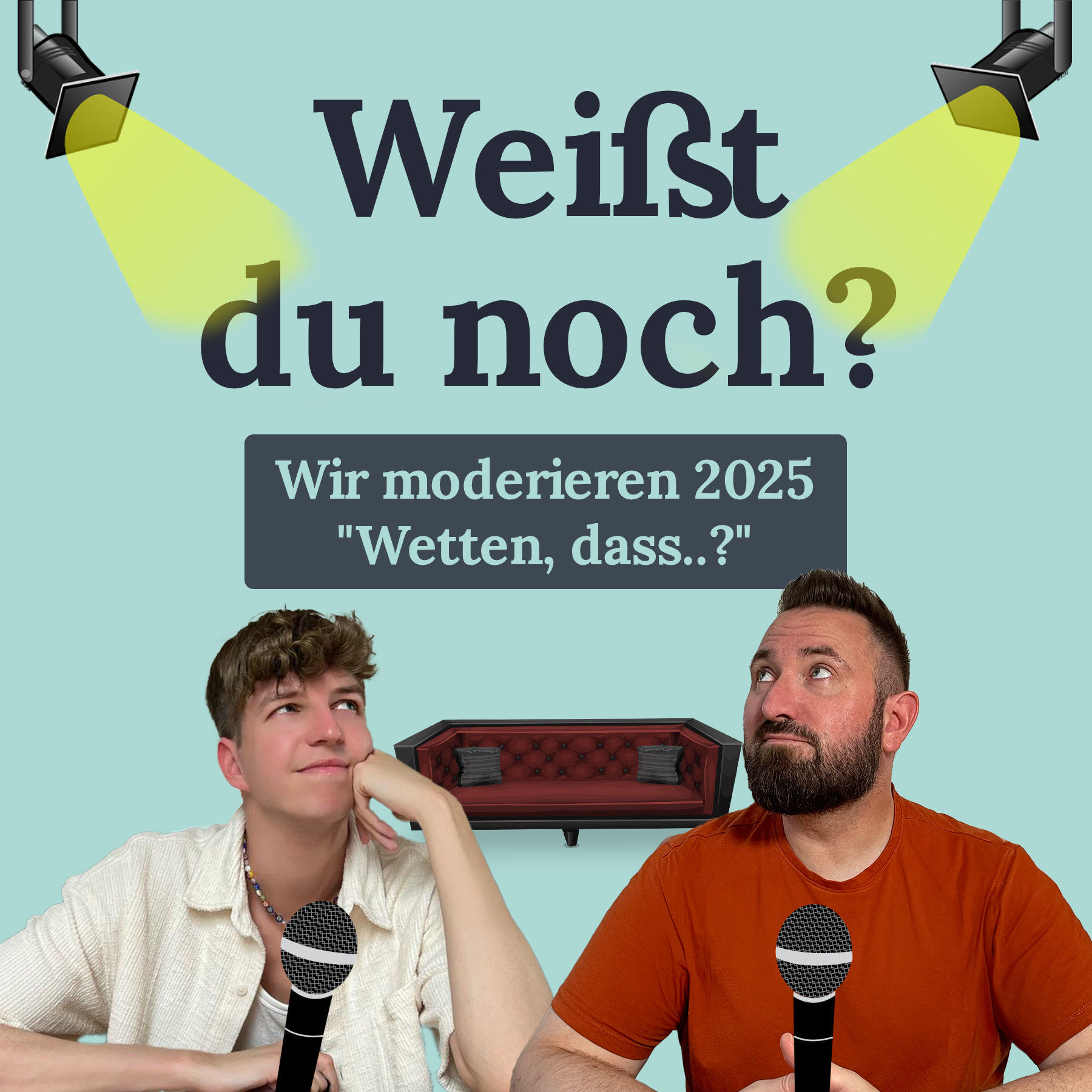 #52 Wir moderieren 2025 "Wetten, dass..?"