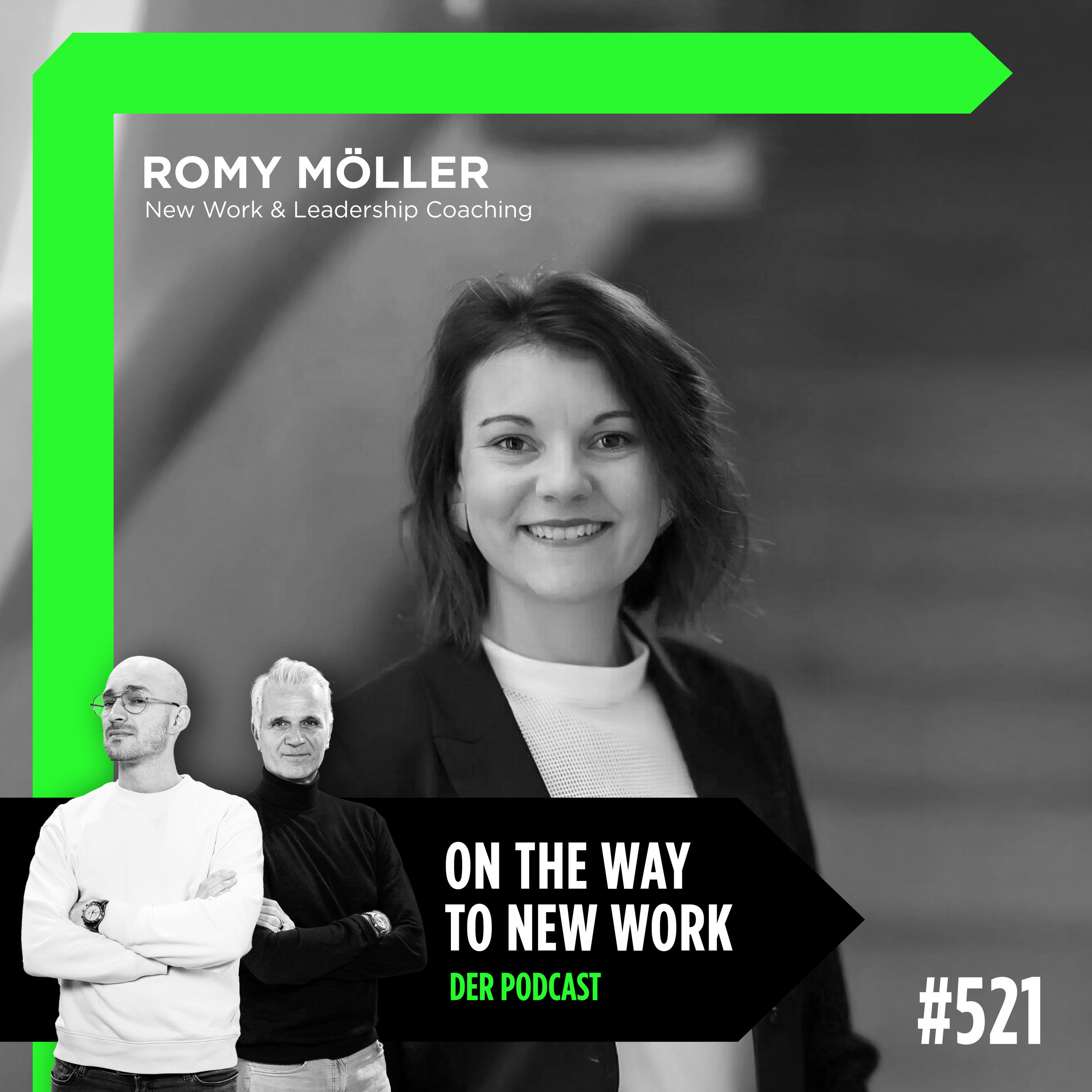 #521 Romy Möller | New Work & Leadership Coaching und ehemalige Lehrerin