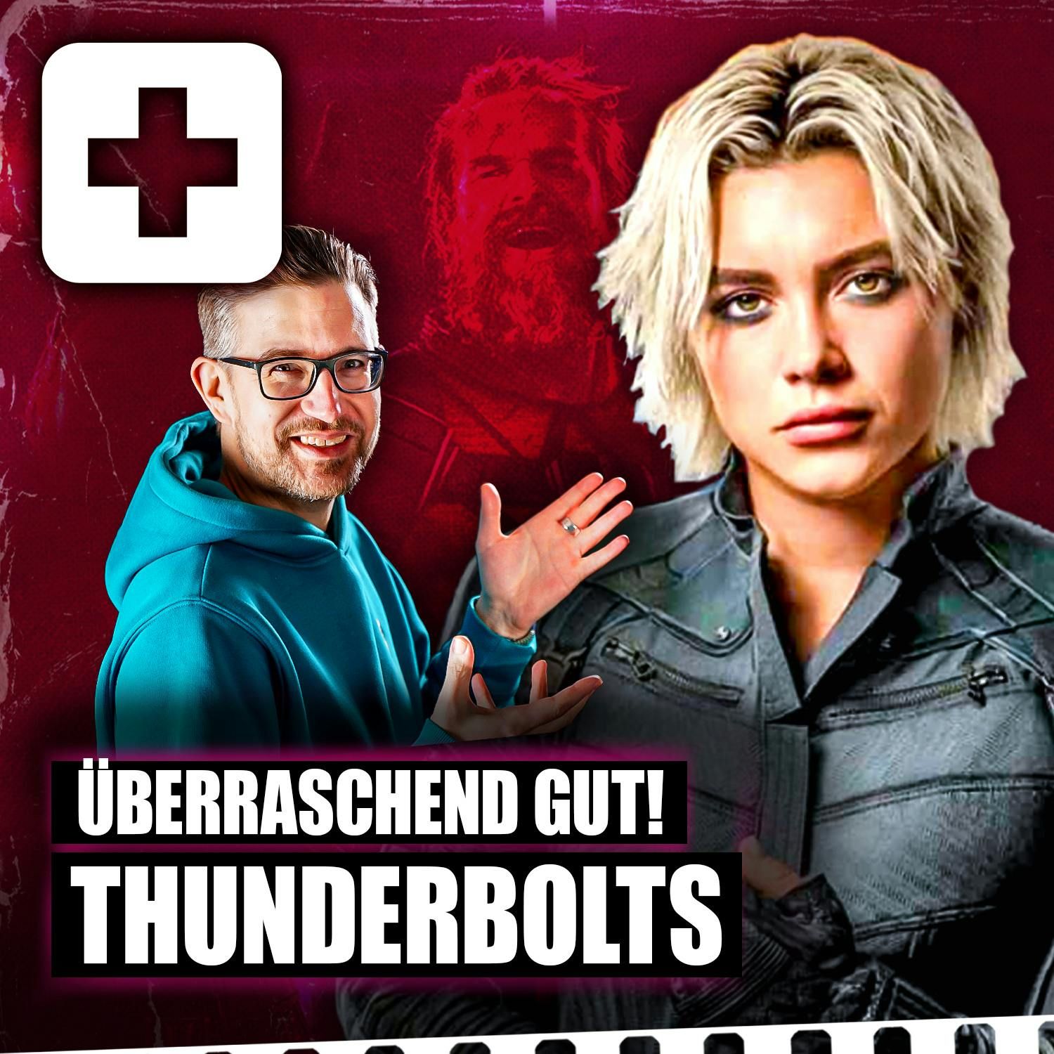 #527 | Wirklich SO gut? Das große THUNDERBOLTS*-Review