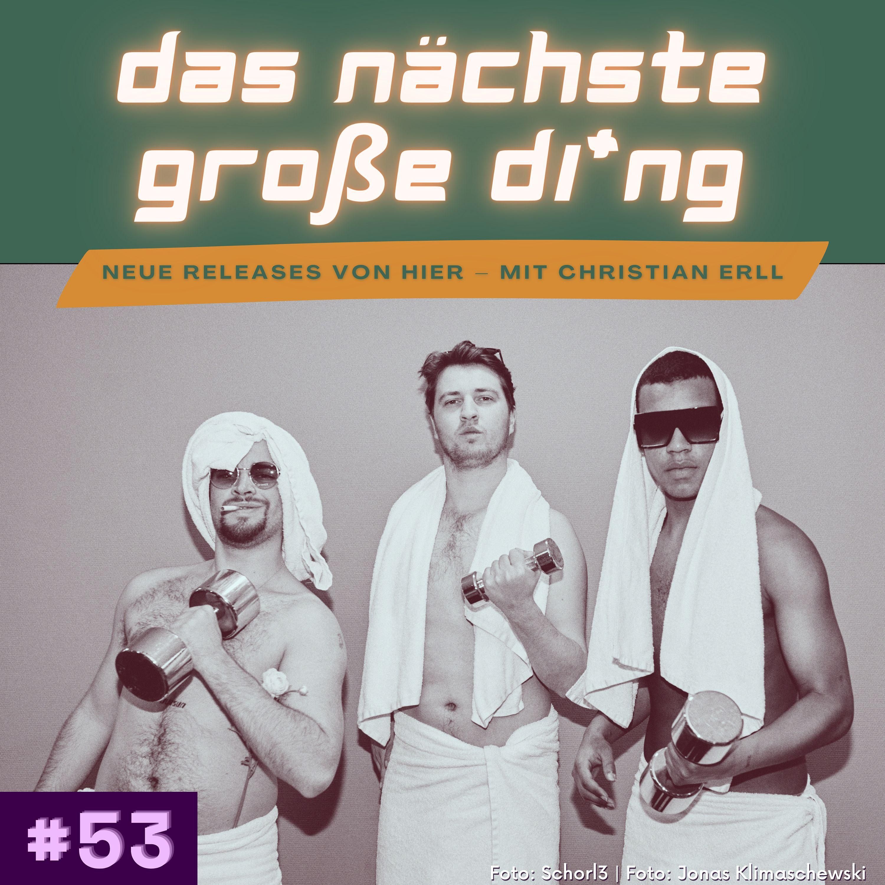 #53 Bilderbuch, Dilla, Schorl3, Anna Hauss und mehr