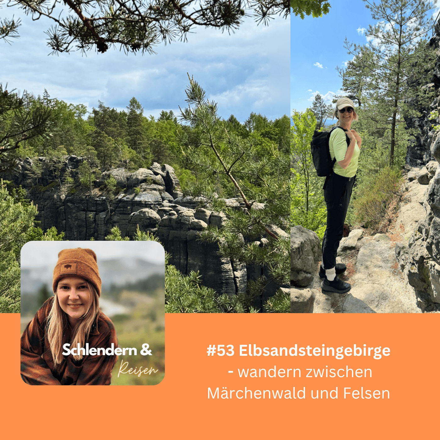 #53 Das Elbsandsteingebirge - zwischen Märchenwald und Felsenwildnis