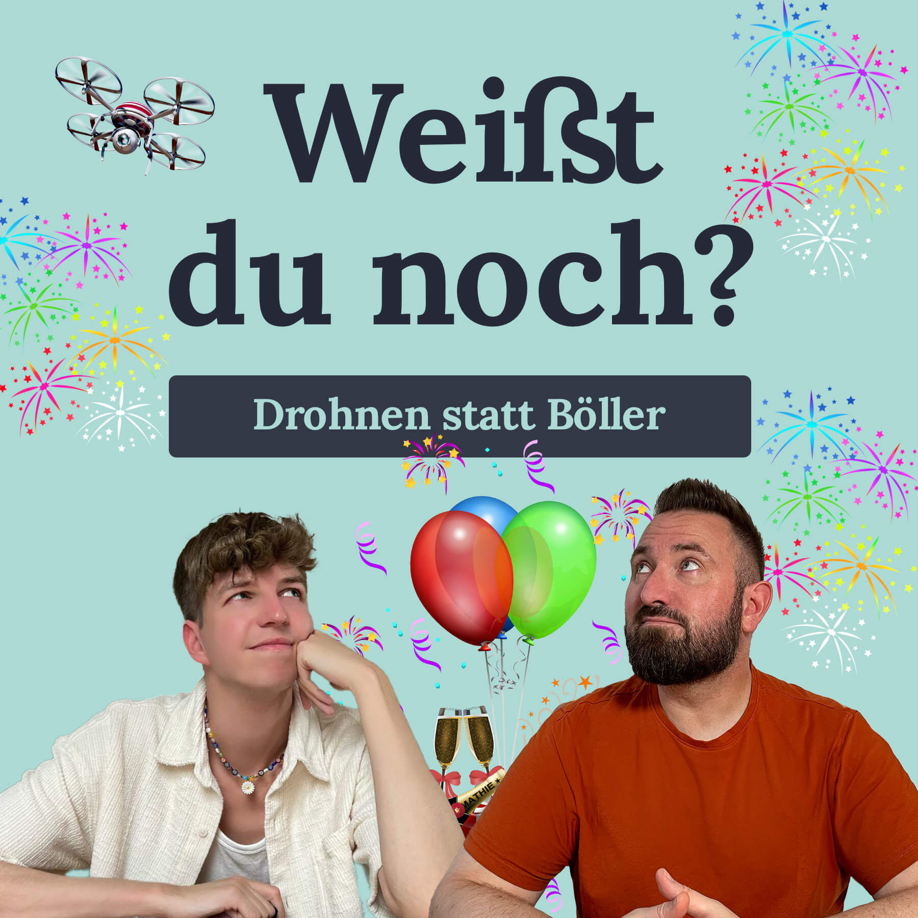 #53 Drohnen statt Böller