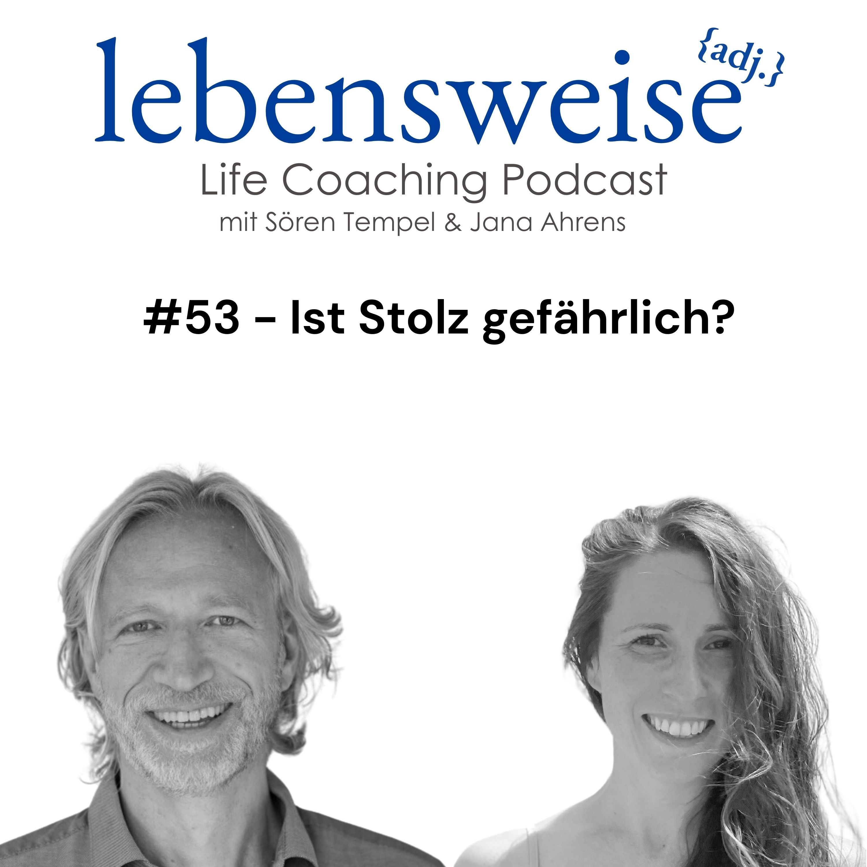 #53 - Ist Stolz gefährlich?