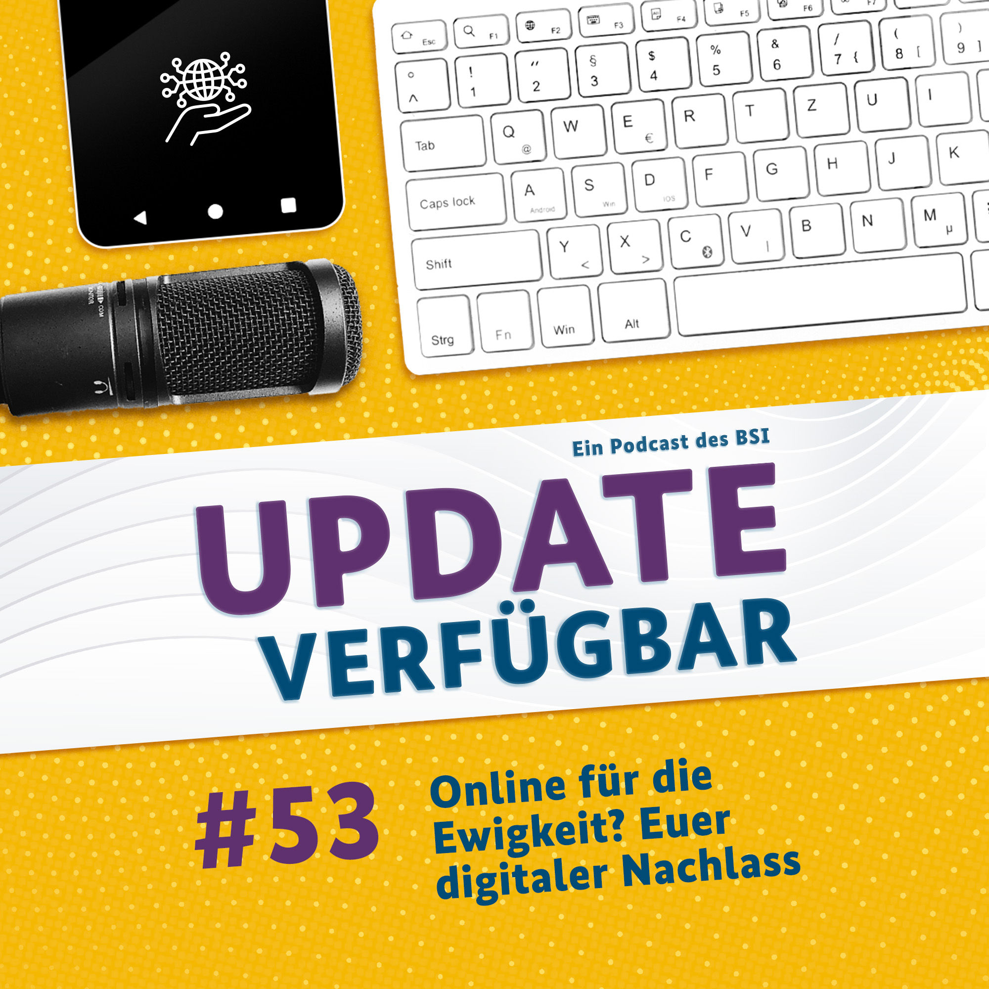 #53 - Online für die Ewigkeit? Warum der digitale Nachlass so wichtig ist
