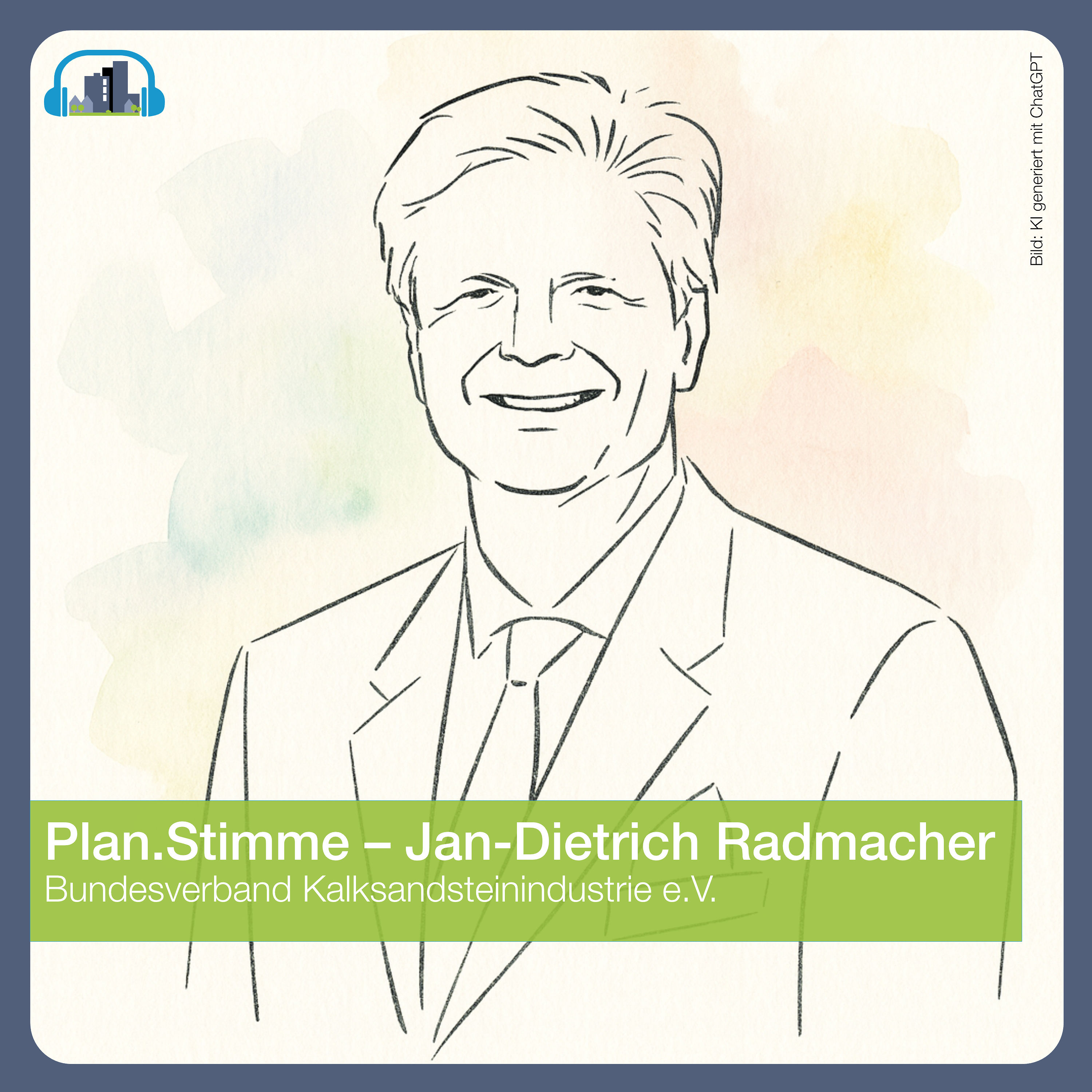 #53 Plan.Stimme – Jan Dietrich Radmacher, Bundesverband Kalksandsteinindustrie e.V.