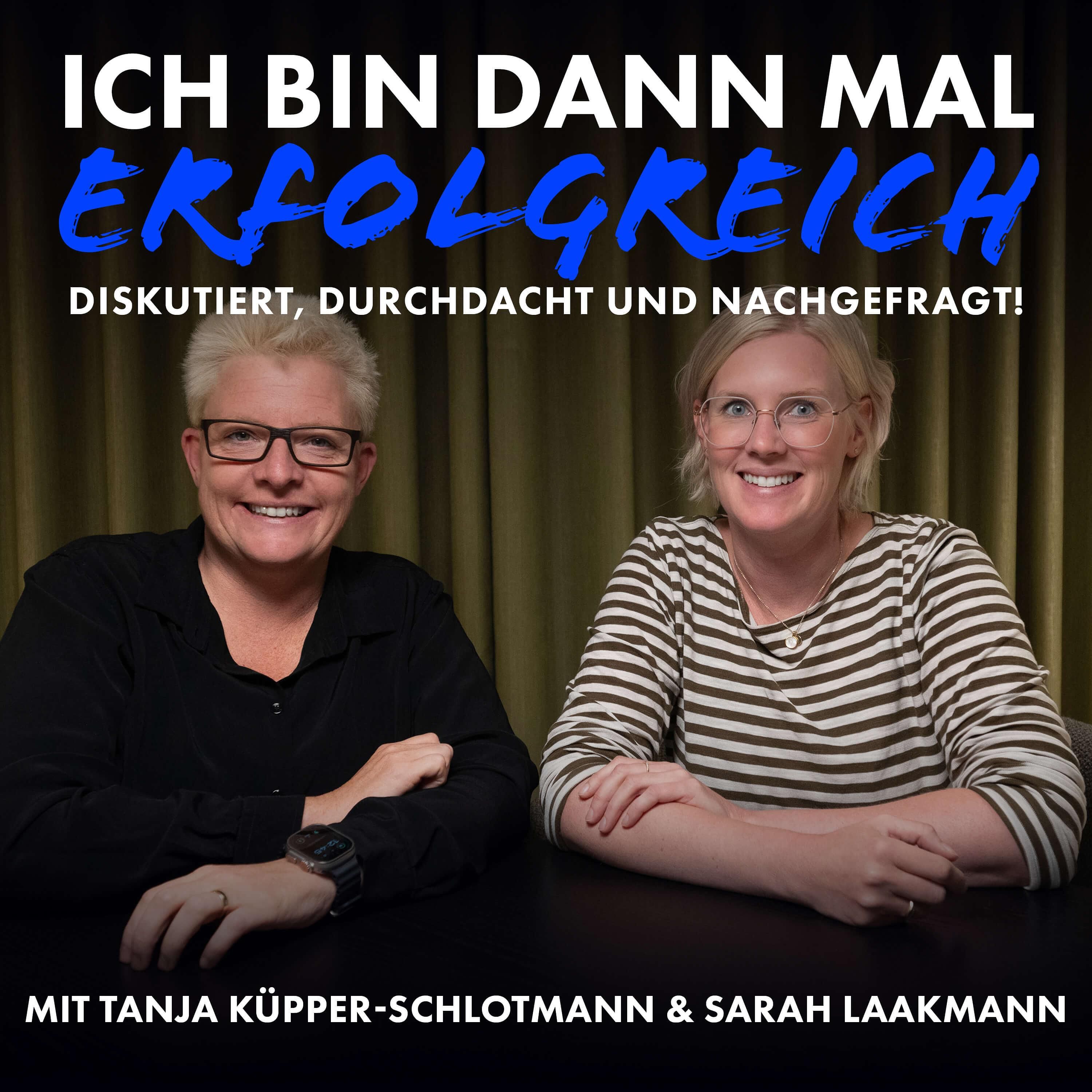 Sarah Laakmann | Erfolg durch Leidenschaft, Zusammenarbeit und Erfüllung