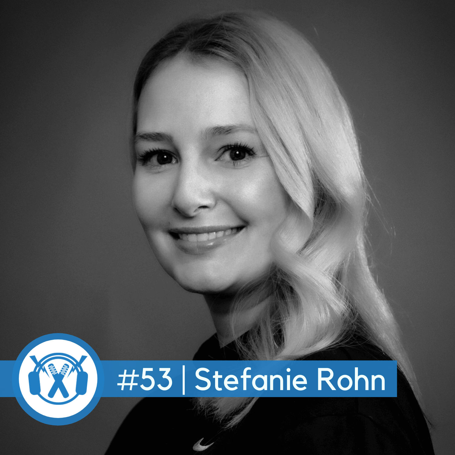#53 Stefanie Rohn (A&R und Creative Director - "We Publish Music" + Head of Music & Artist Service "Das Maschine")
