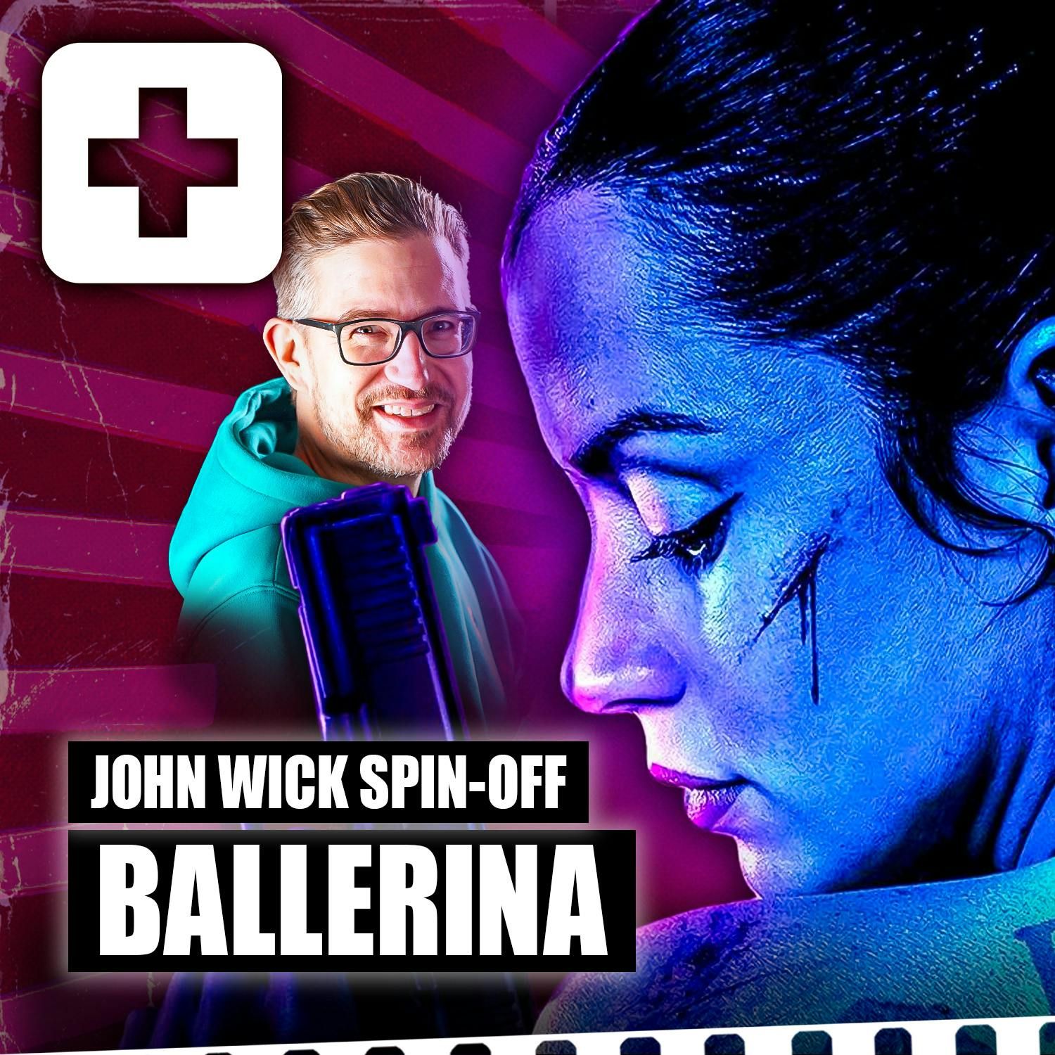 #532 | Wie viel JOHN WICK steckt in BALLERINA? & THE UGLY STEPSISTER