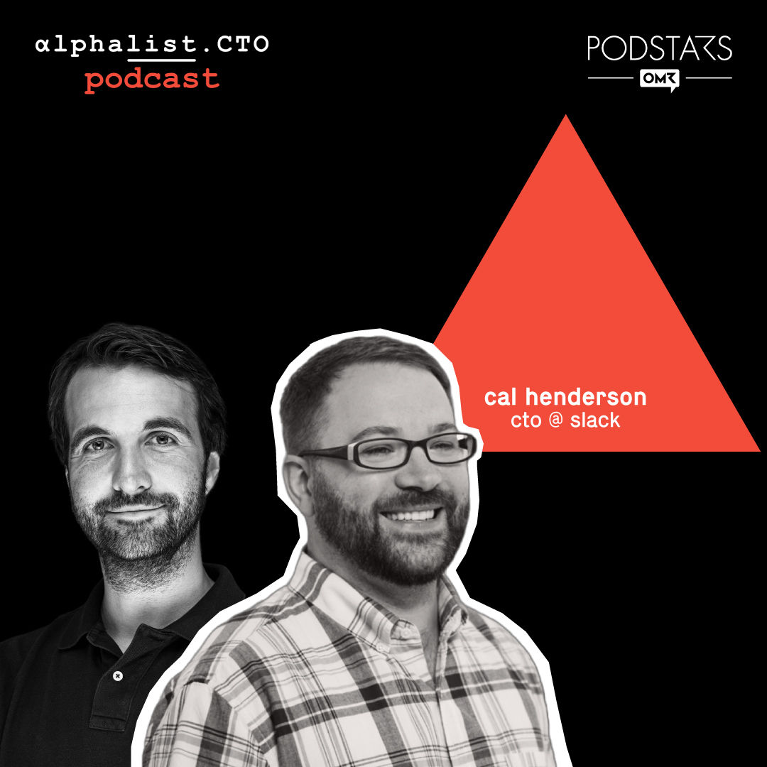 #54 - Cal Henderson // CTO @ Slack