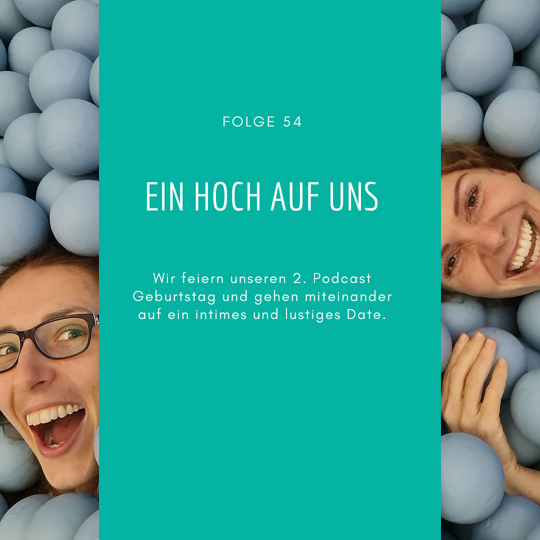 54 - Ein Hoch auf uns