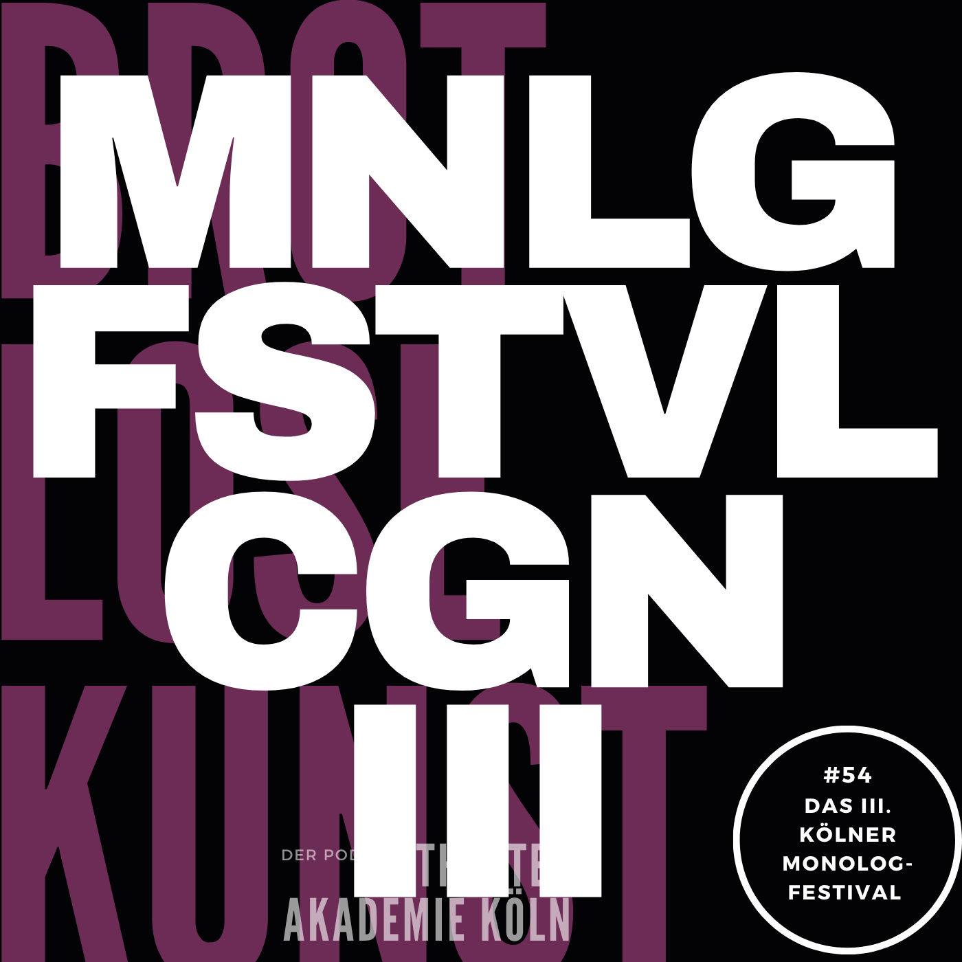 #54 - Kölner Monologfestival - Mit Robert Christott