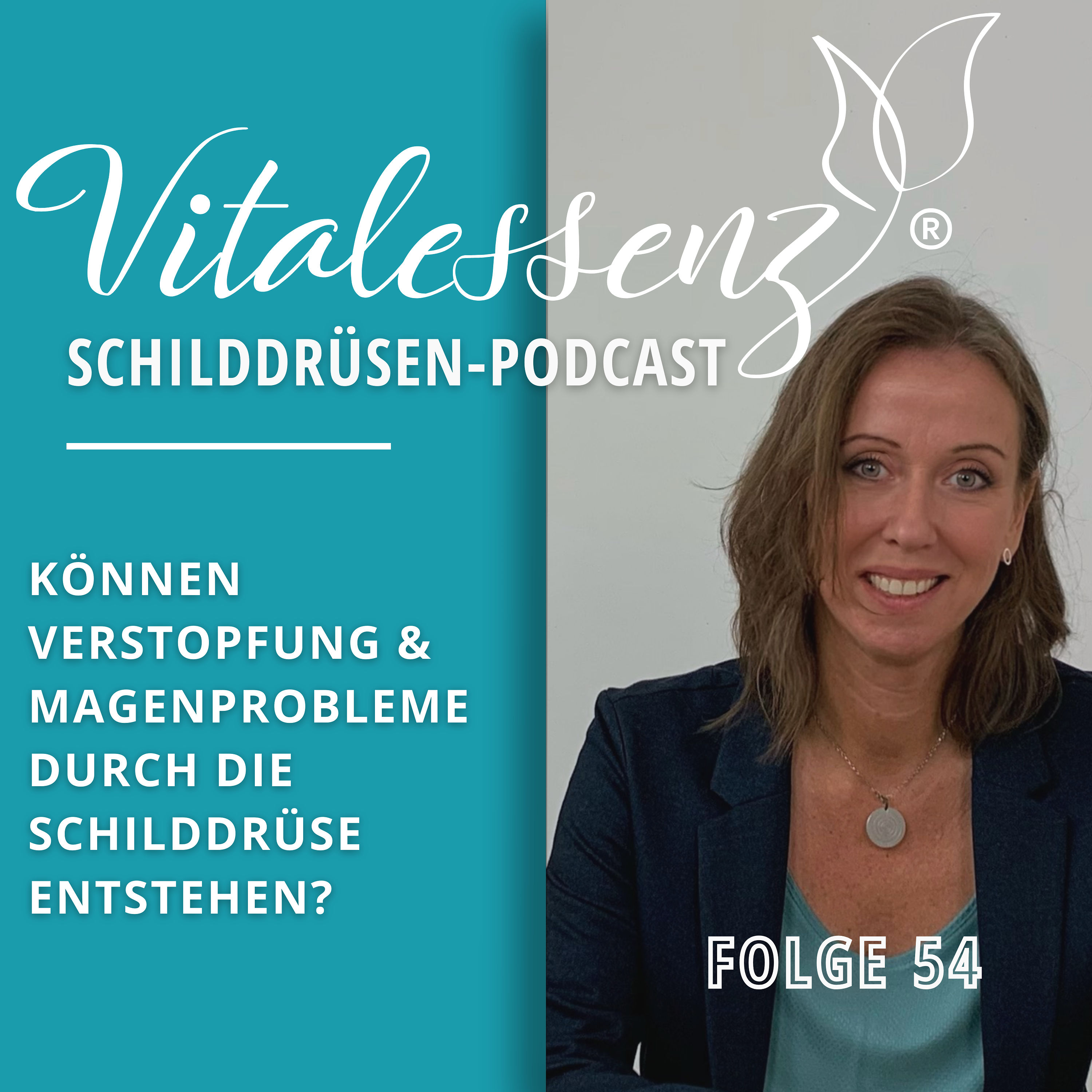 #54 Können Verstopfung & Magenprobleme durch die Schilddrüse entstehen?