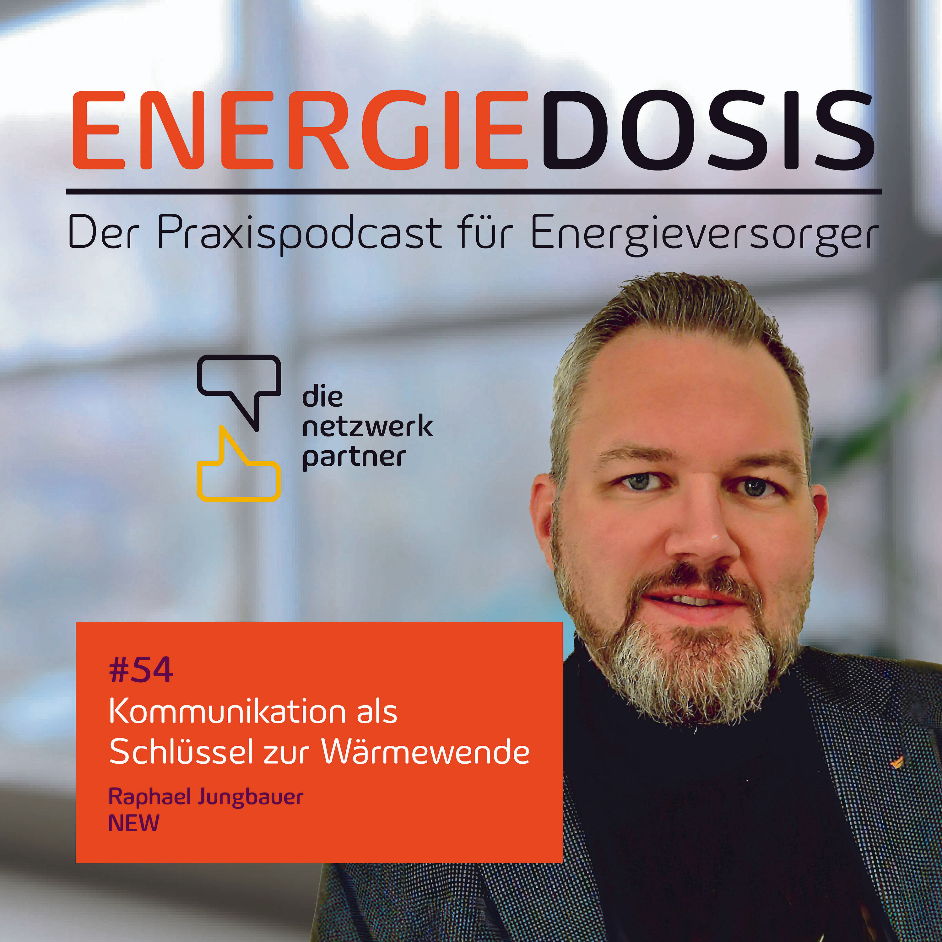 54: Kommunikation als Schlüssel zur Wärmewende – Raphael Jungbauer, NEW