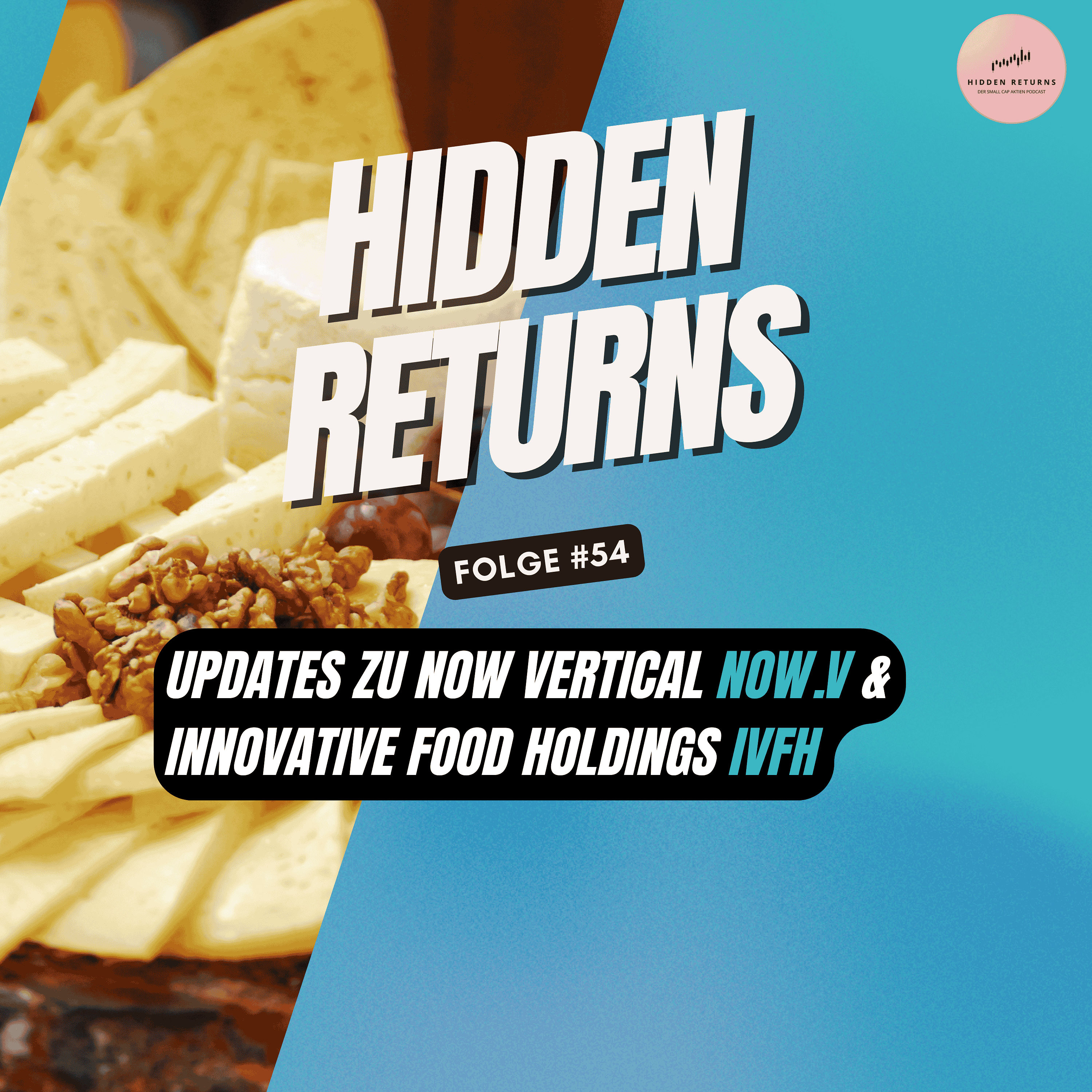 #54 - Updates zu Now Vertical ($NOW.V) & Innovative Food Holdings ($IVFH)