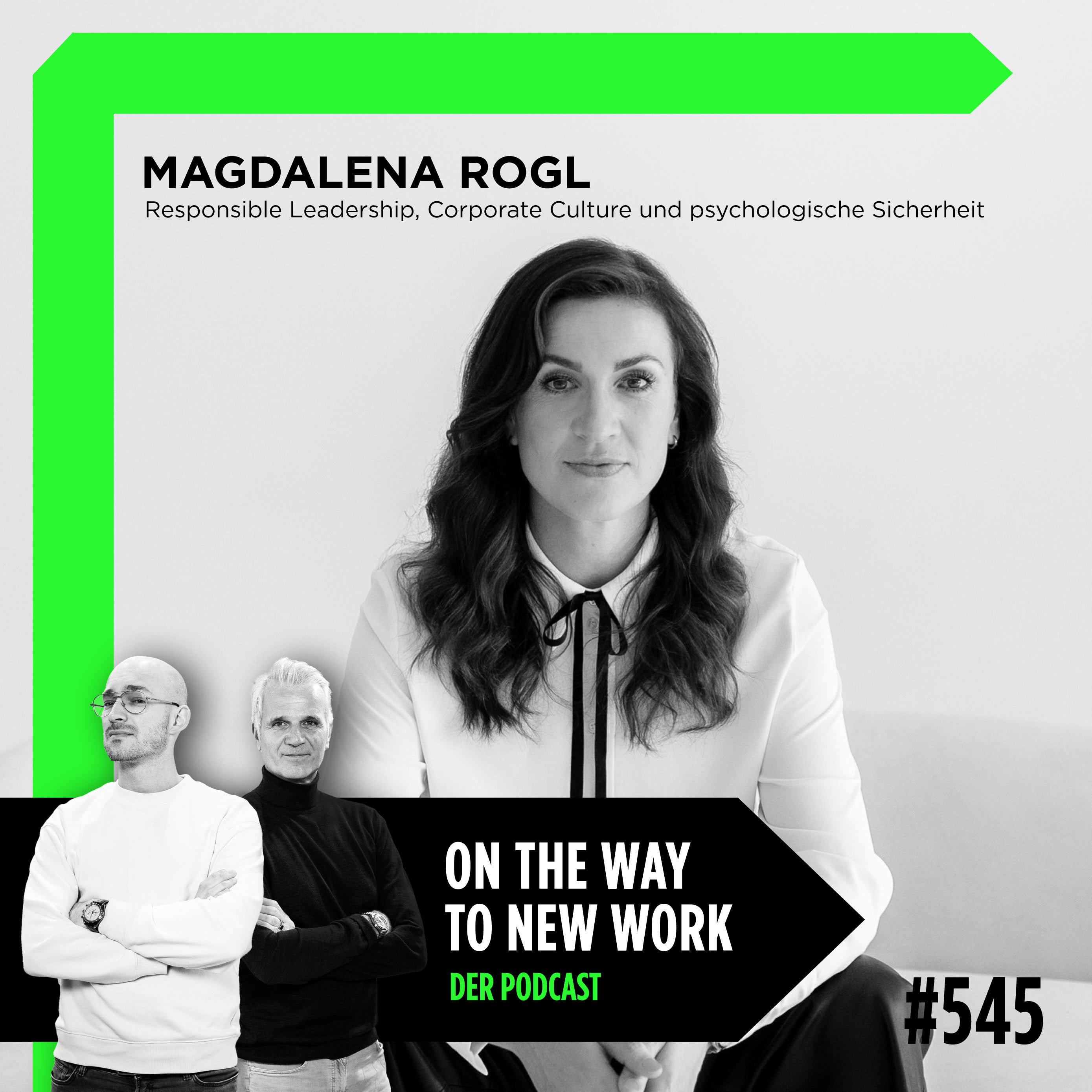 #546 Magdalena Rogl | Responsible Leadership, Corporate Culture und psychologische Sicherheit