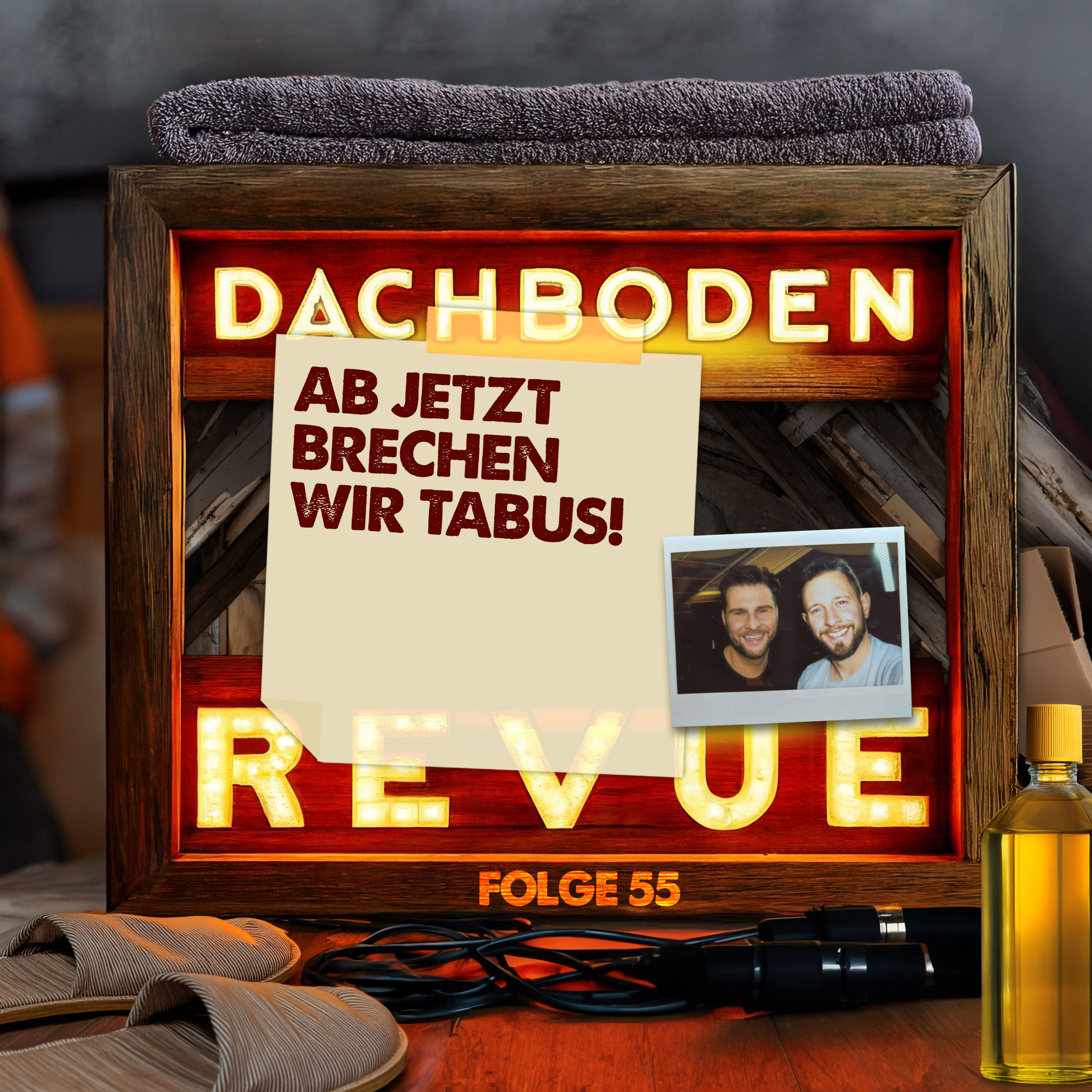 #55, Ab jetzt brechen wir Tabus