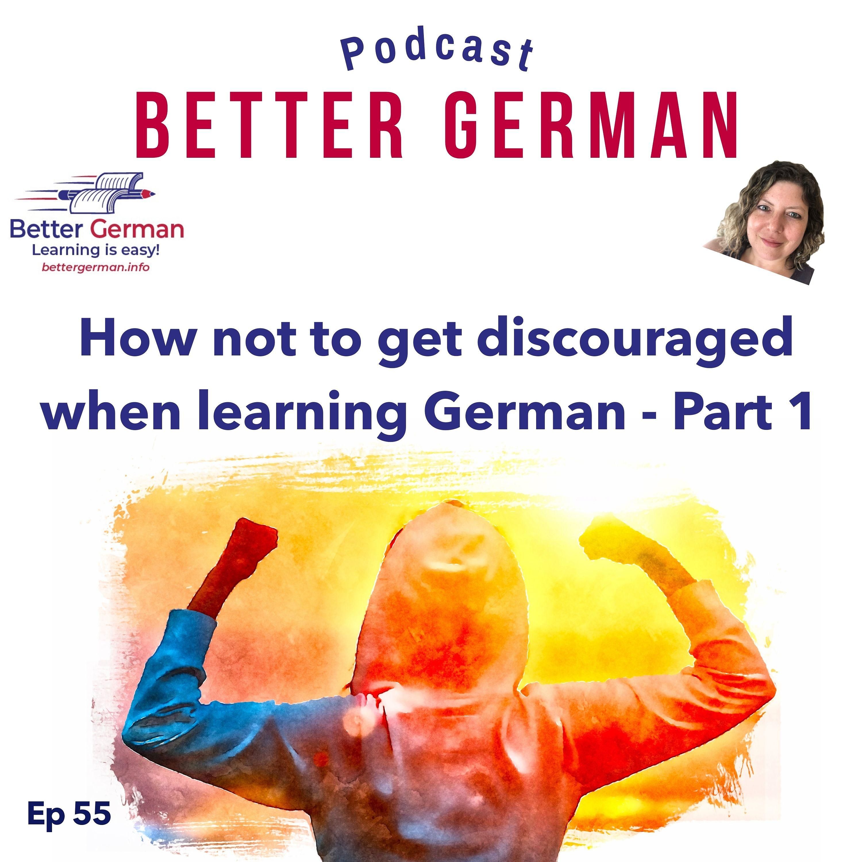 55 How Not to Get Discouraged When Learning German - Part 1