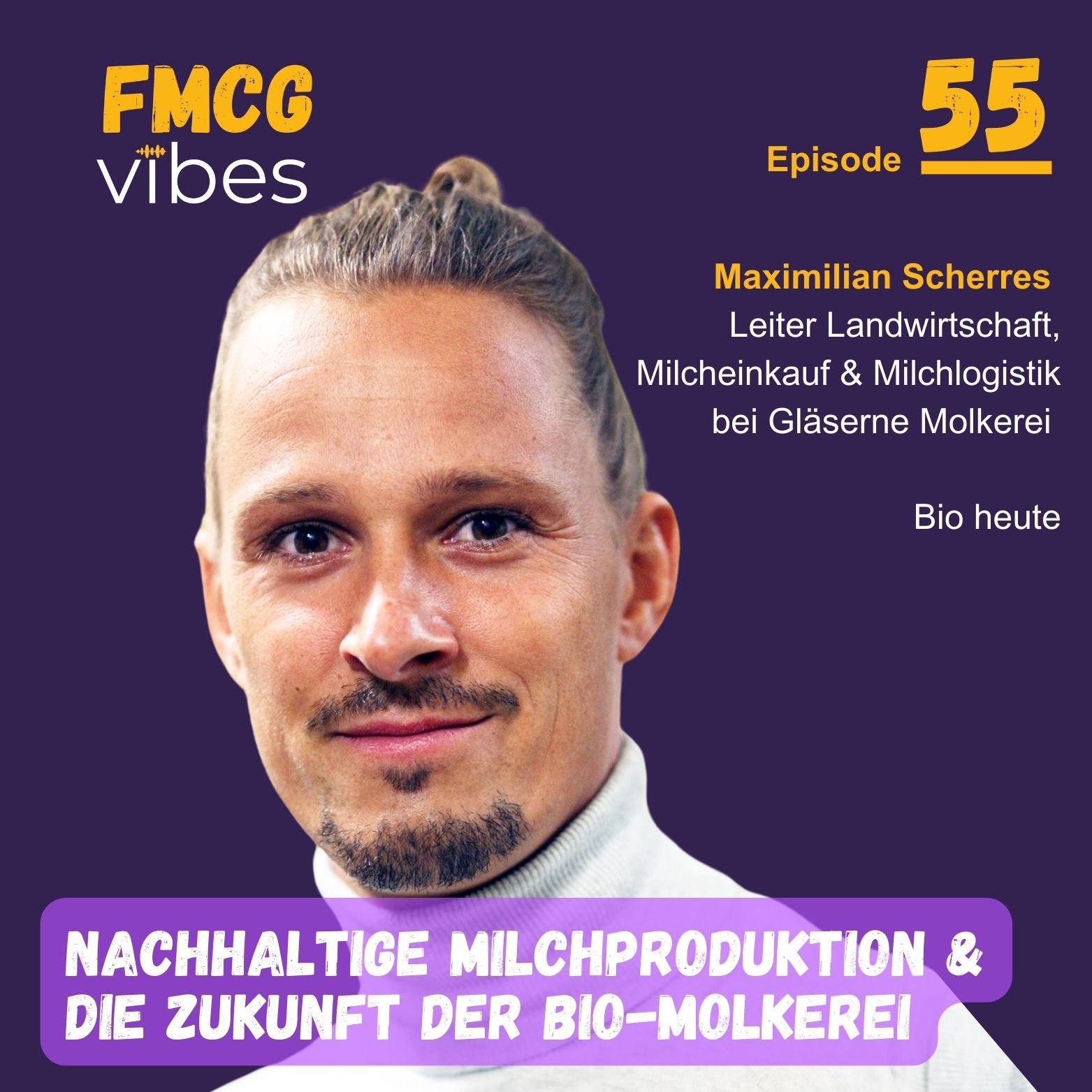 55: Nachhaltige Milchproduktion & die Zukunft der Bio-Molkerei