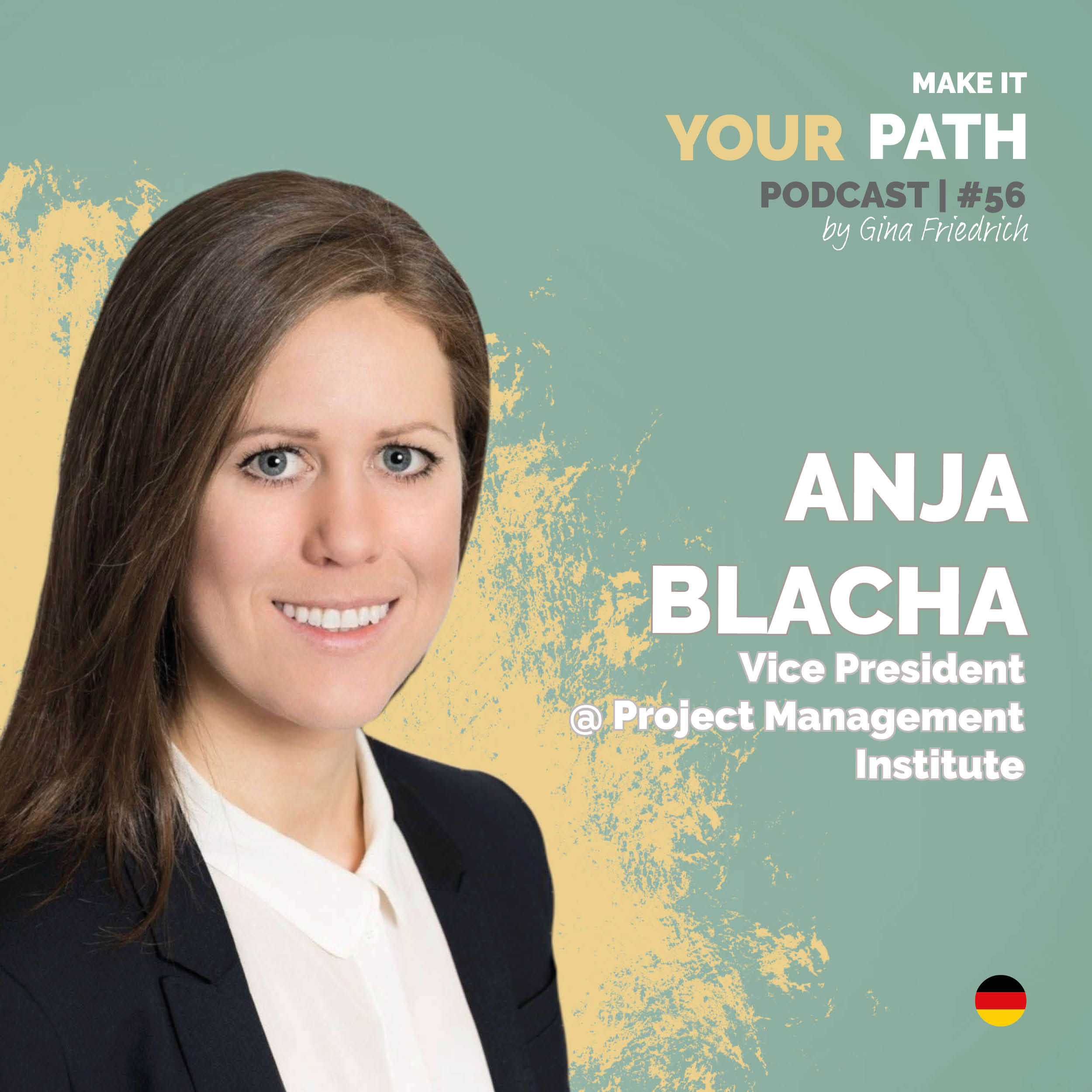 #56 Anja Blacha | Je herausfordernder ein Ziel ist, desto mehr Wert hat es für mich, es geschafft zu haben