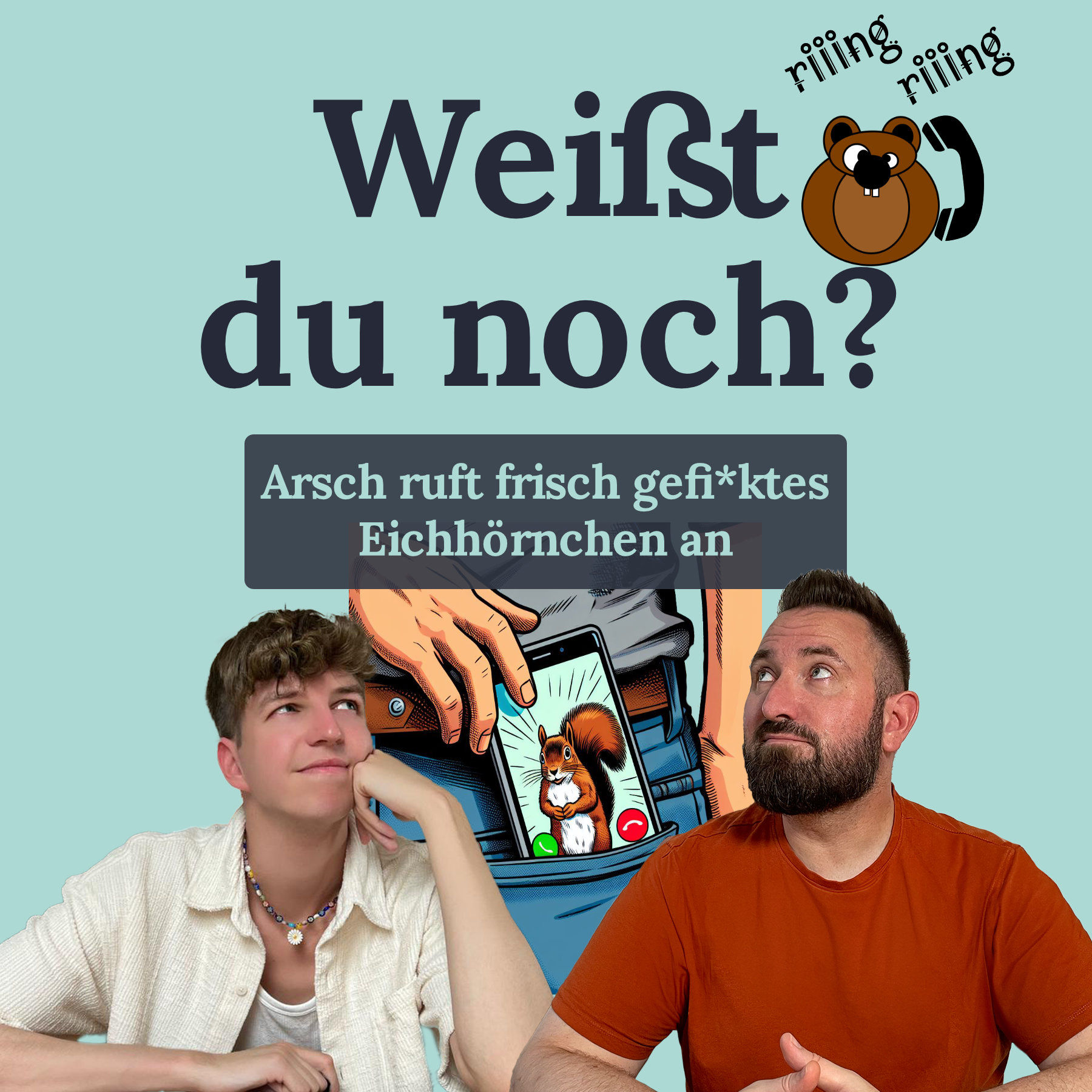 #56 Arsch ruft frisch gefi*ktes Eichhörnchen an