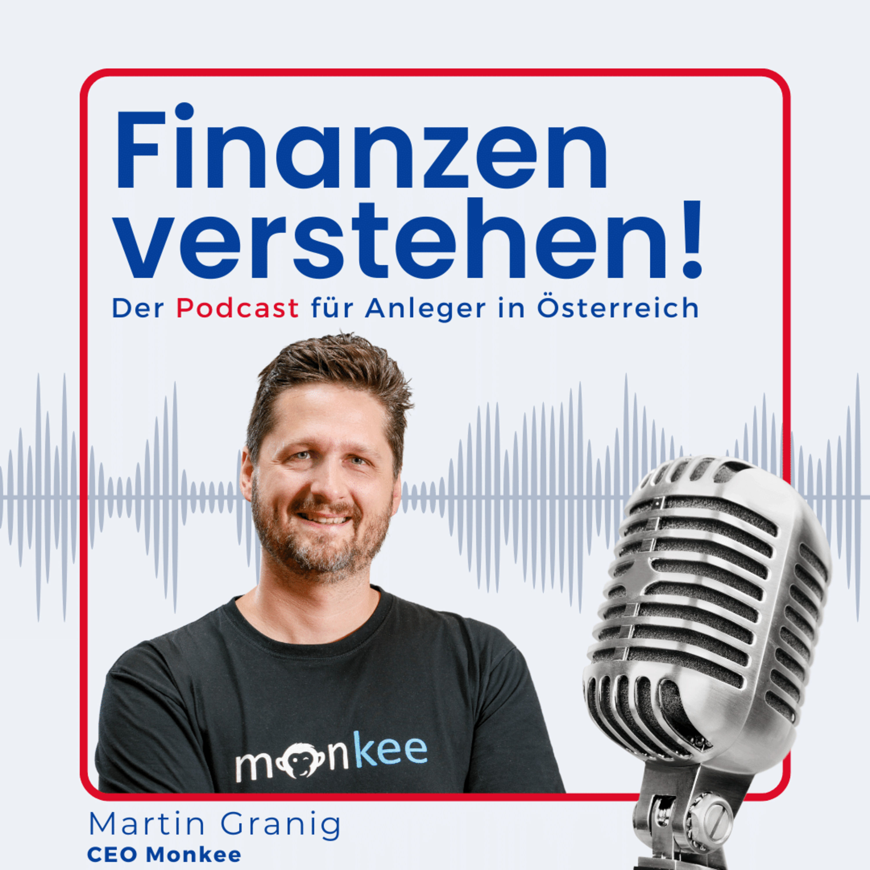 (#56) Sparen neu gedacht mit Monkee! - Experteninterview mit Martin Granig, CEO von Monkee