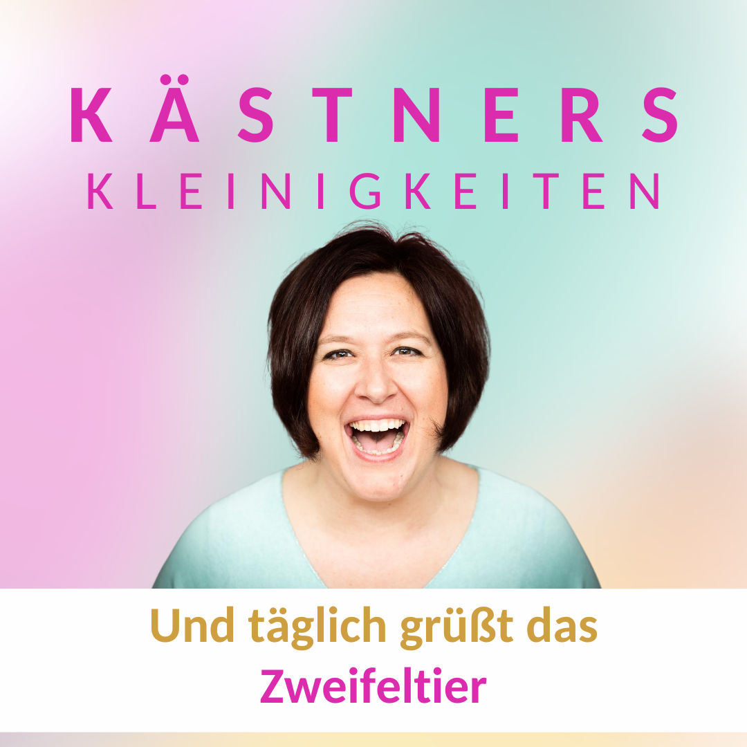 #46 - Und täglich grüßt das Zweifeltier!